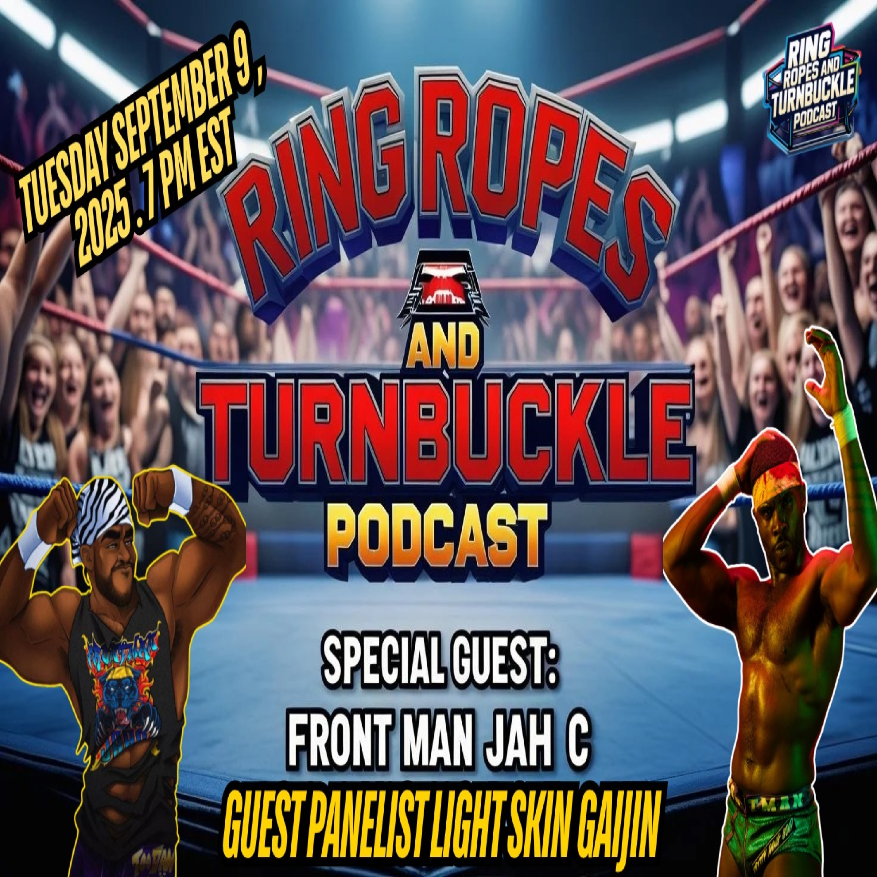 Ring Ropes and Turnbuckle Podcast