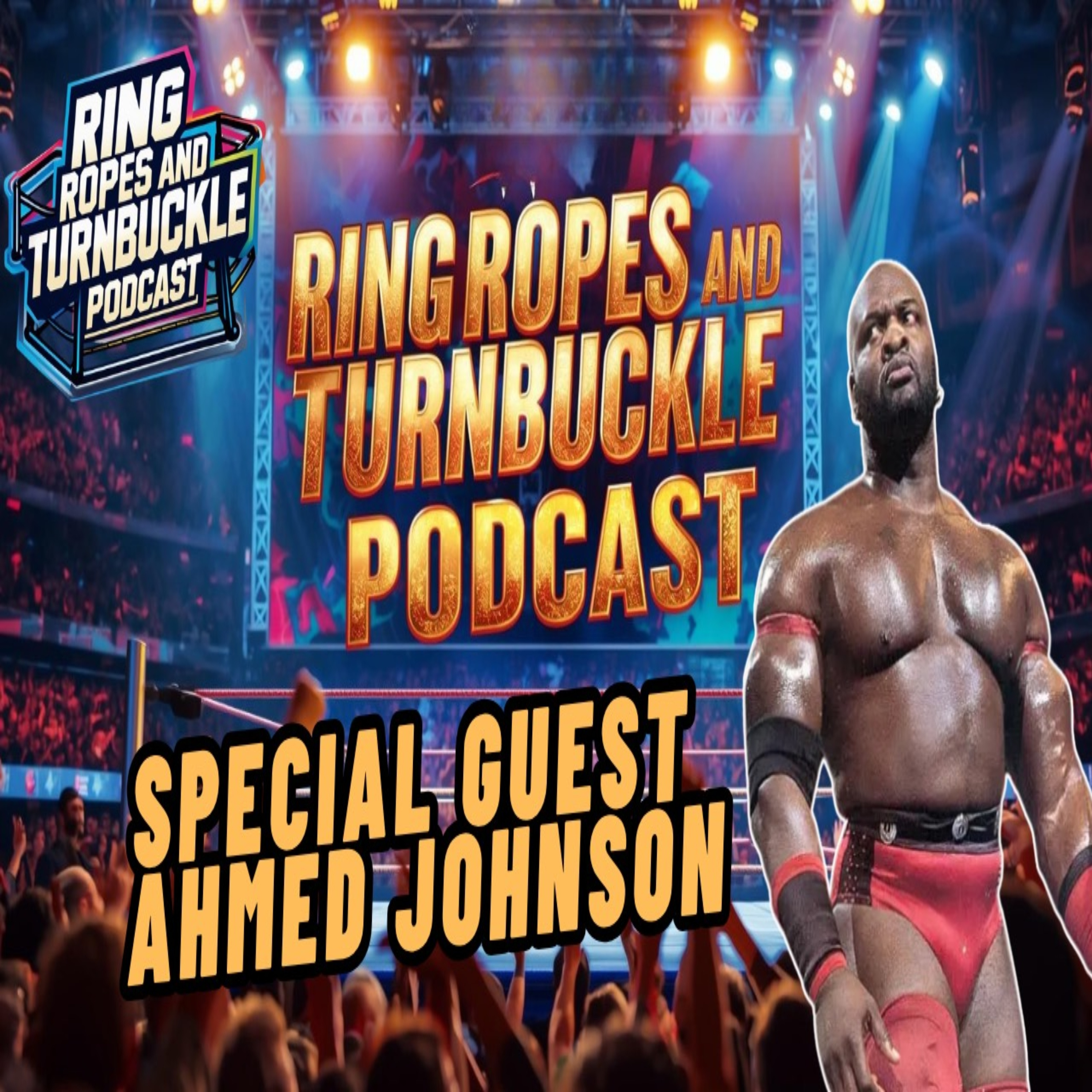 Ring Ropes and Turnbuckle Podcast