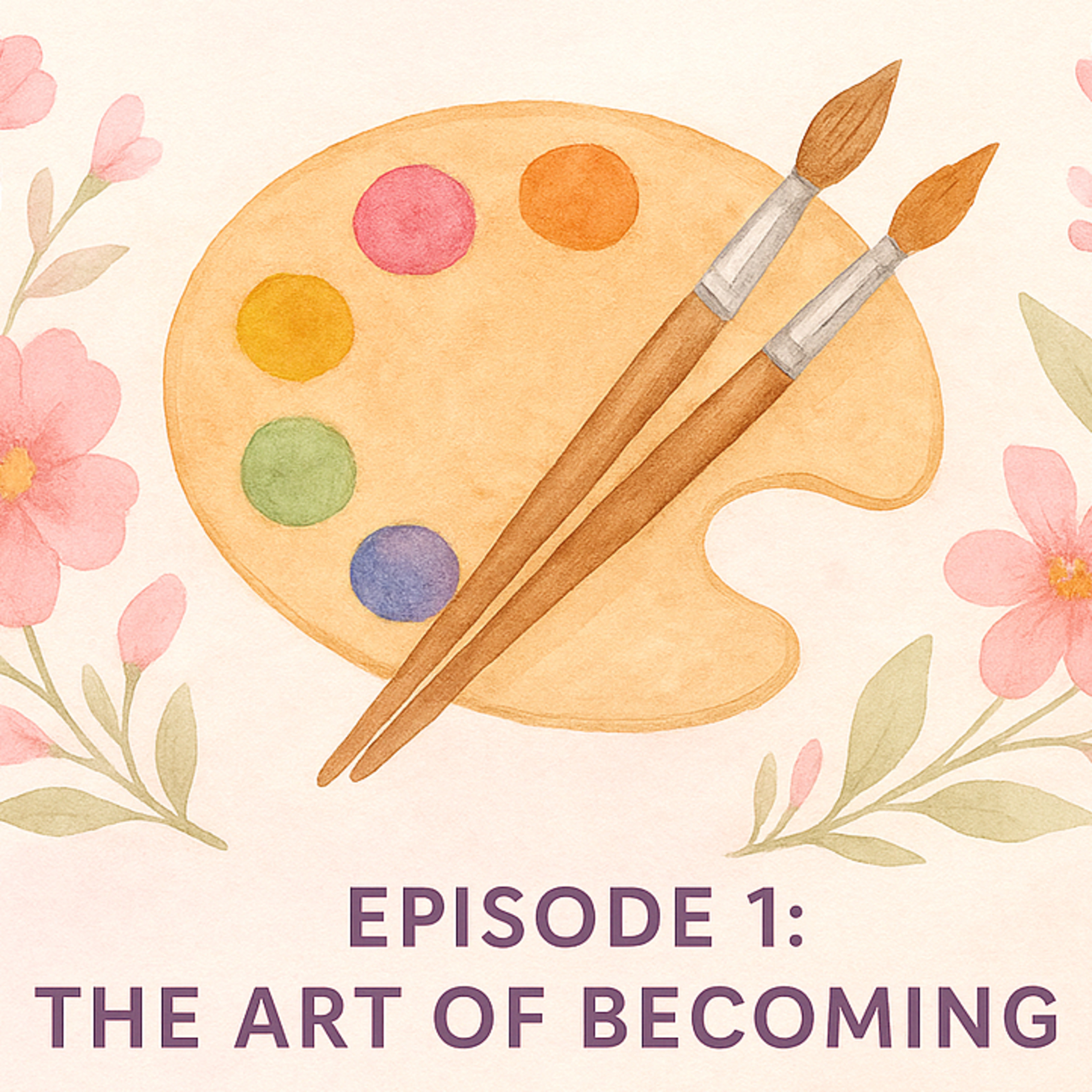 S2E1: The Art of Becoming episode artwork