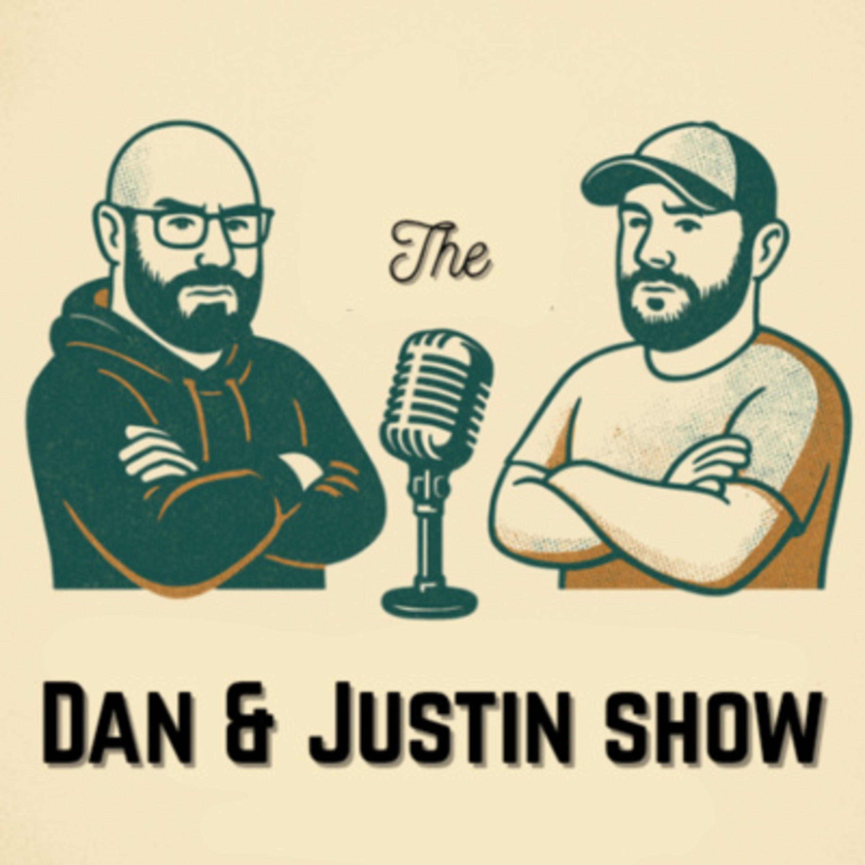 The Dan and Justin Show