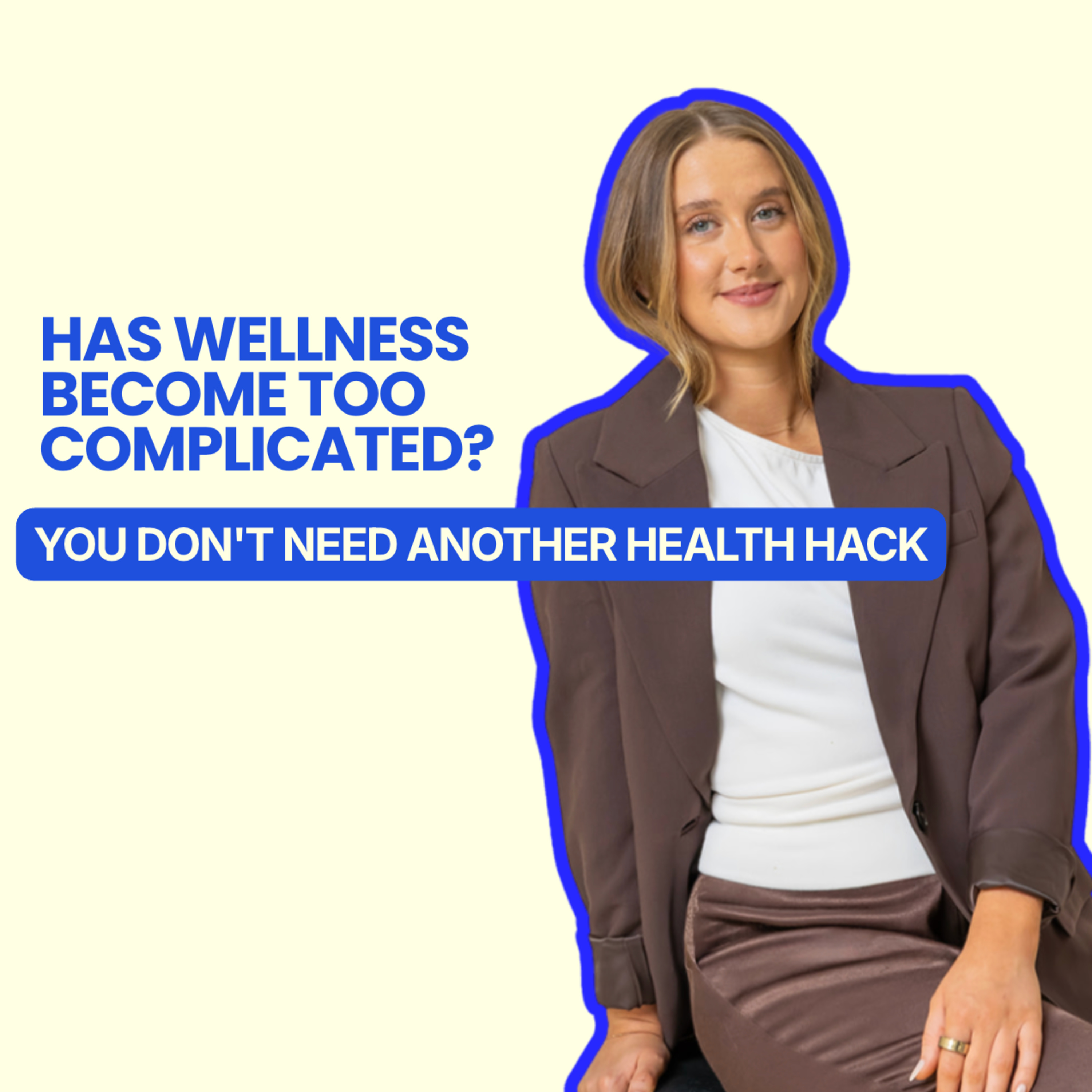 Has Wellness Become Too Complicated? My Take on Peptides, Biohacking & Getting Back to Basics episode artwork