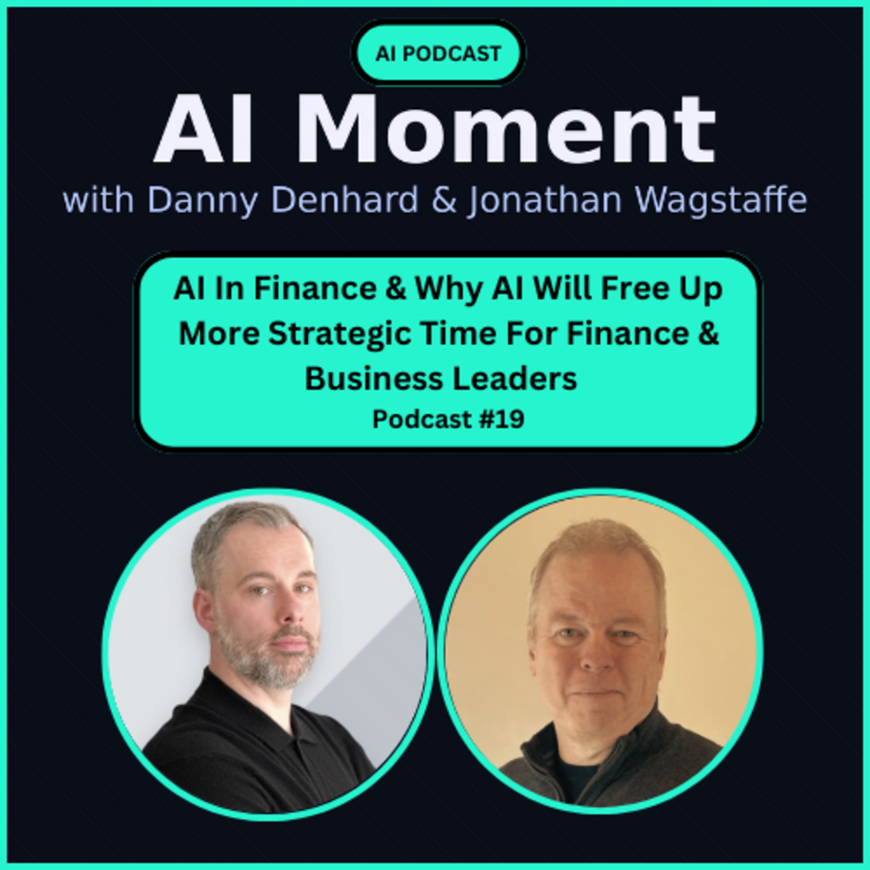 AI Moment With Danny Denhard and Jonathan Wagstaffe