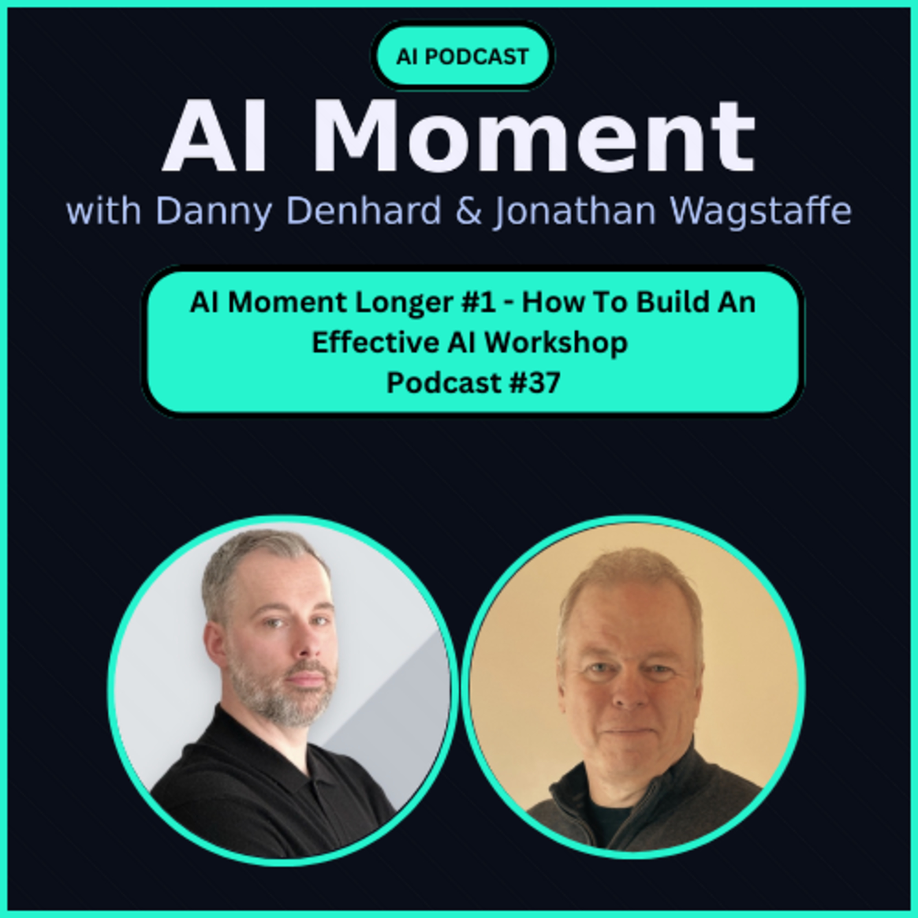 AI Moment With Danny Denhard and Jonathan Wagstaffe