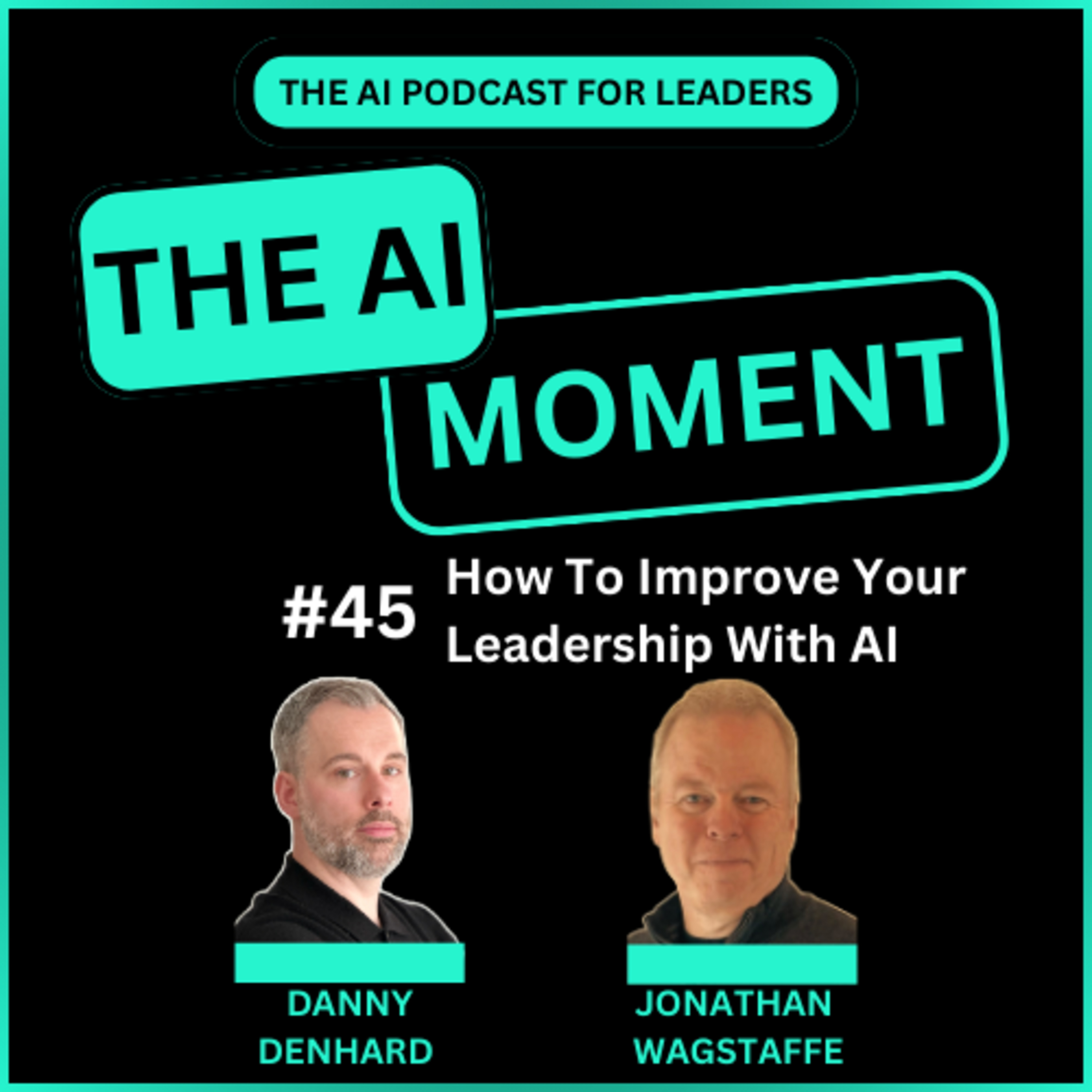 AI Moment With Danny Denhard and Jonathan Wagstaffe