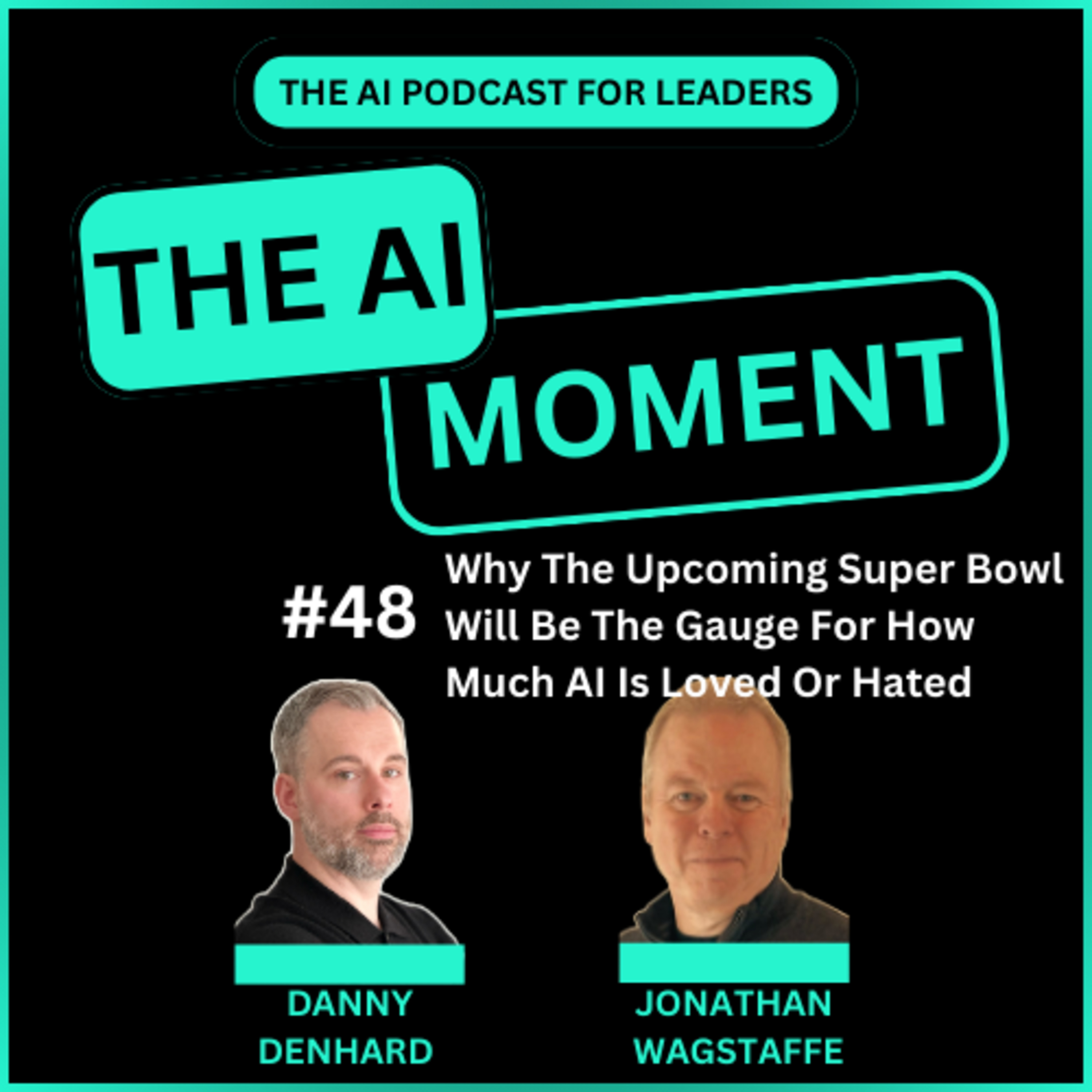 AI Moment With Danny Denhard and Jonathan Wagstaffe