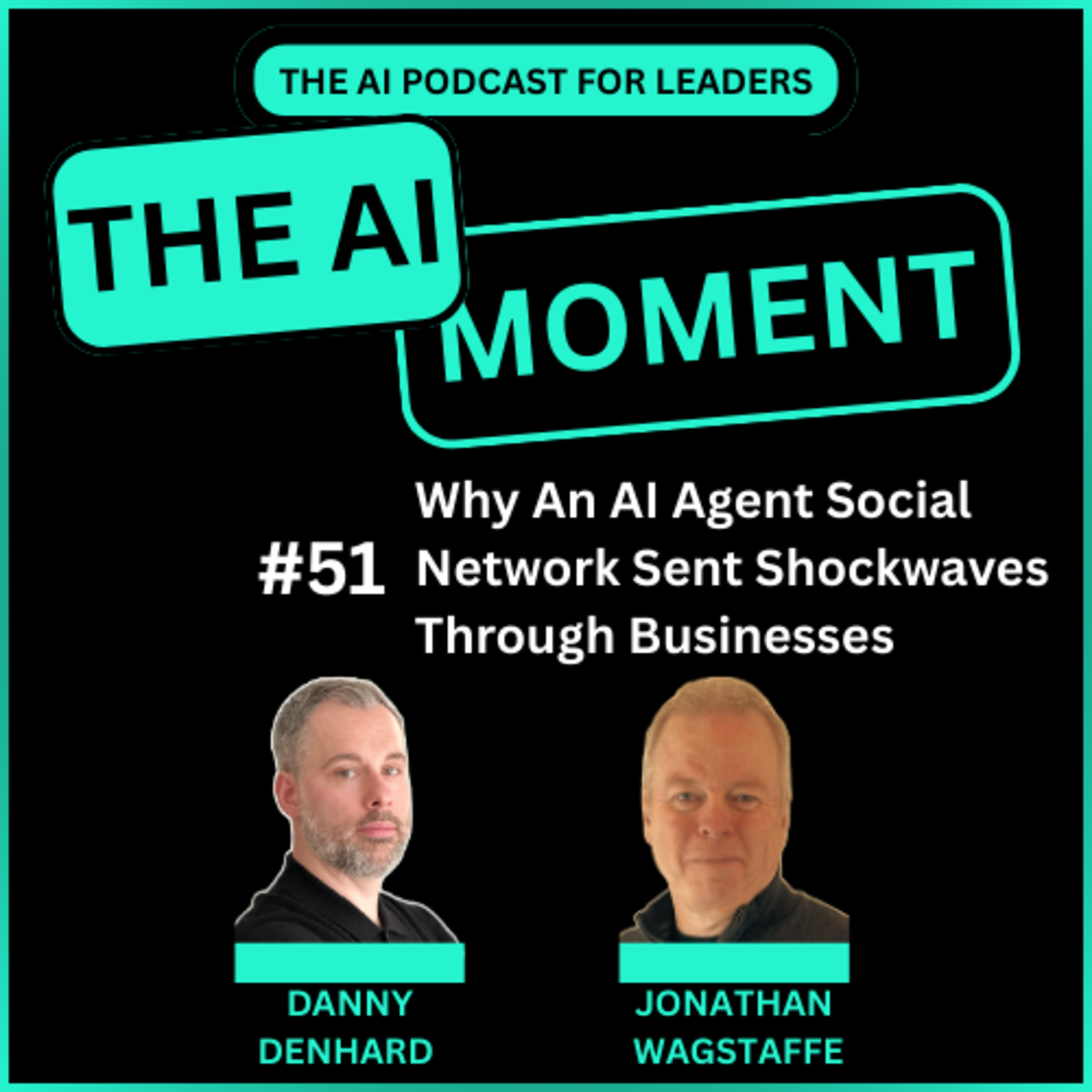 AI Moment With Danny Denhard and Jonathan Wagstaffe