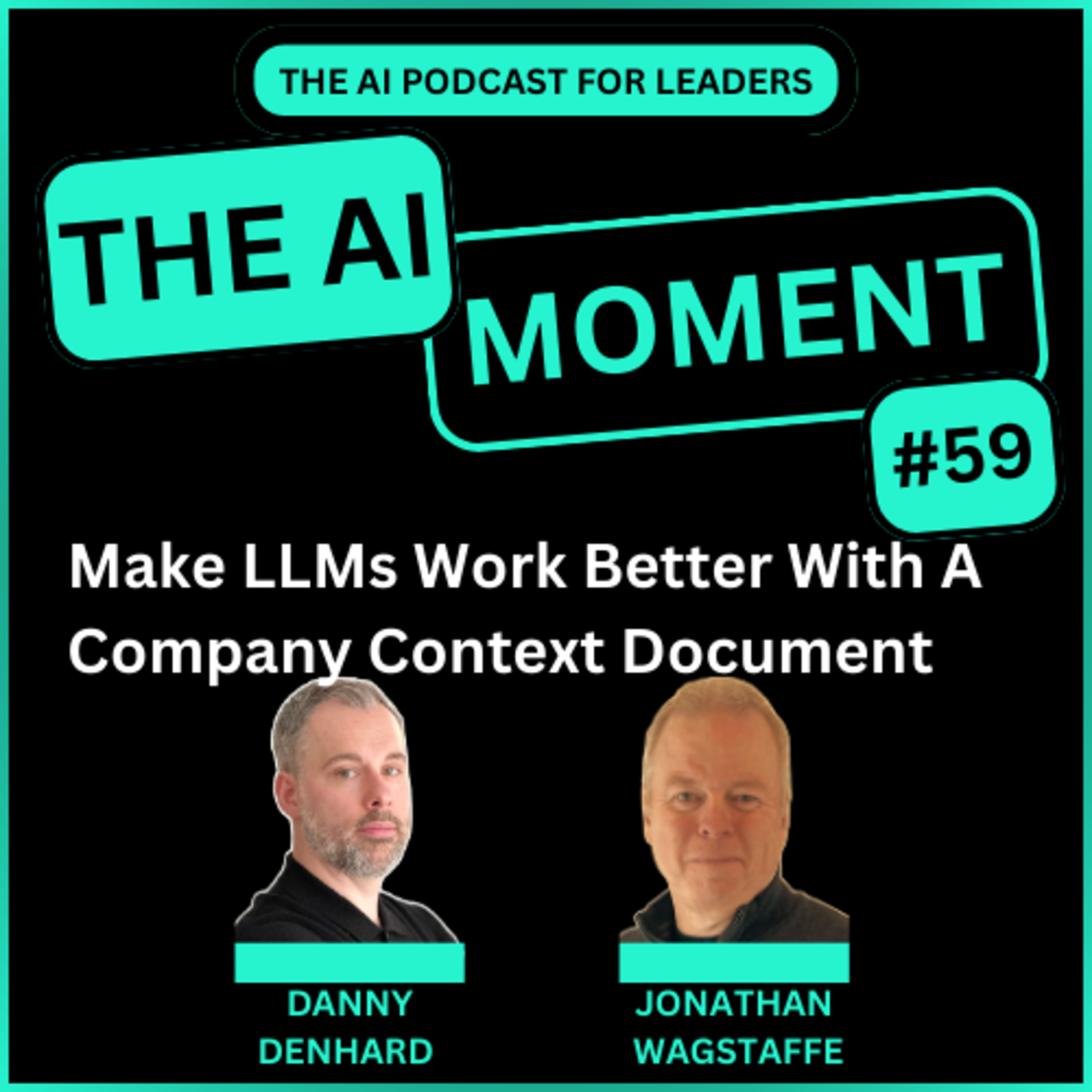 Make LLMs Work Better With A Company Context Document  episode artwork