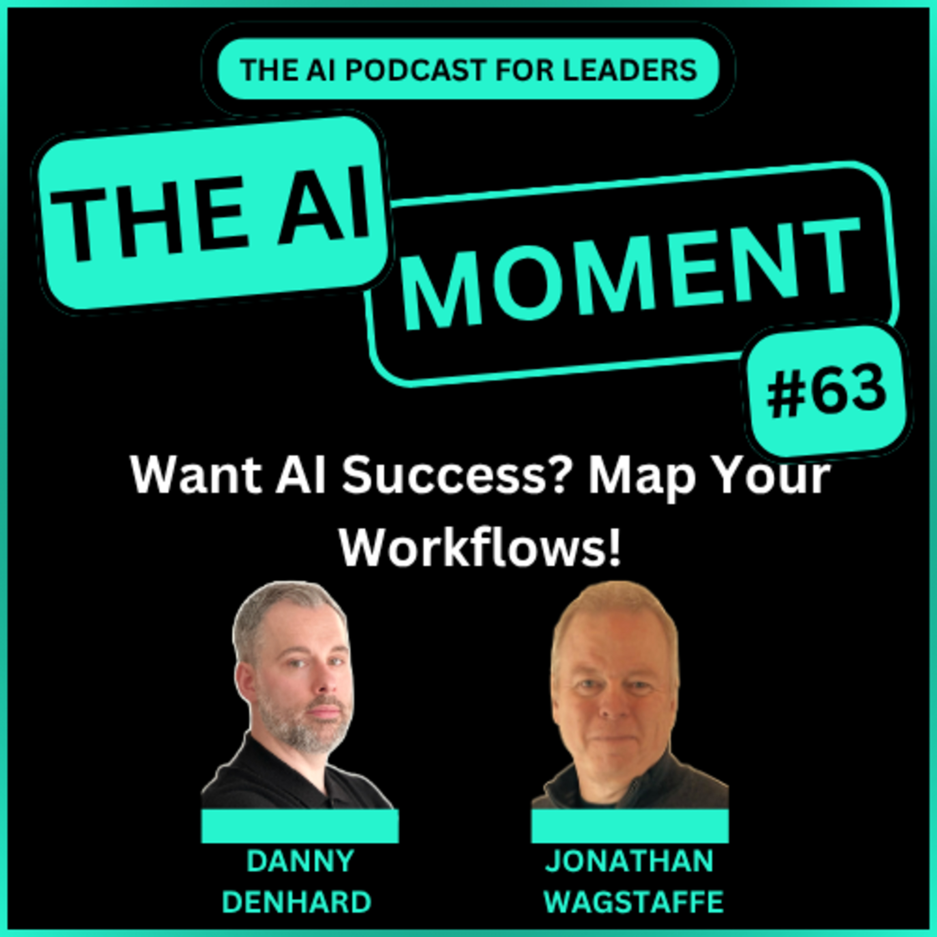 The Secret To AI Success? Mapping Out Your Workflows  episode artwork