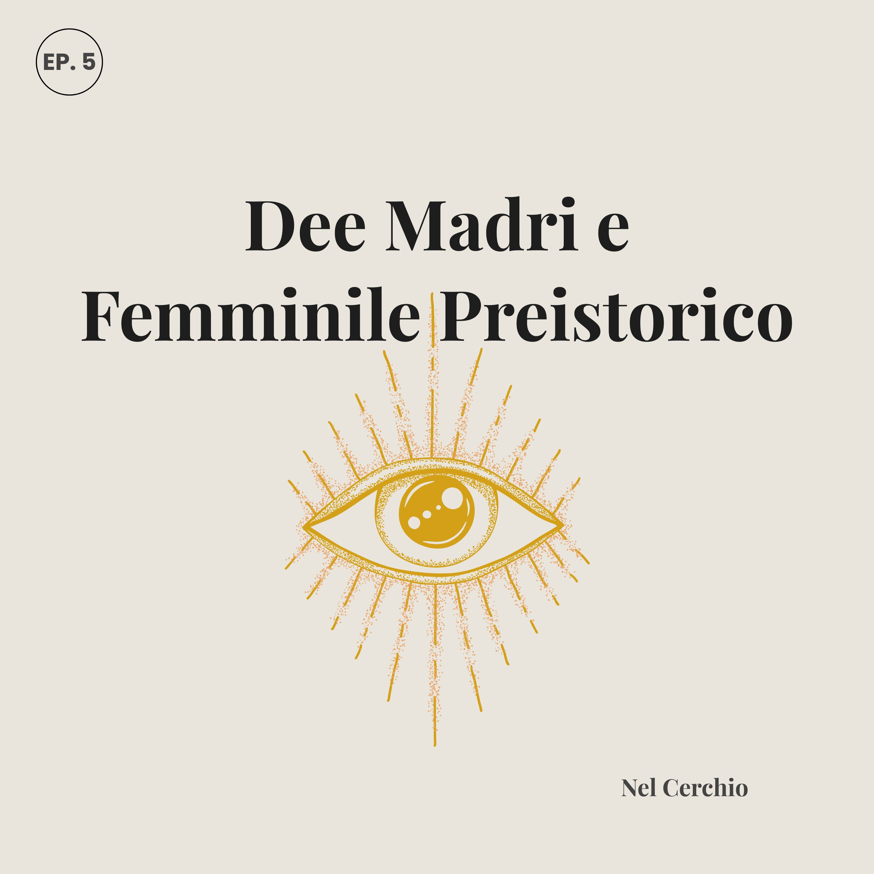 Le Dee Madri e il Femminile Preistorico episode artwork