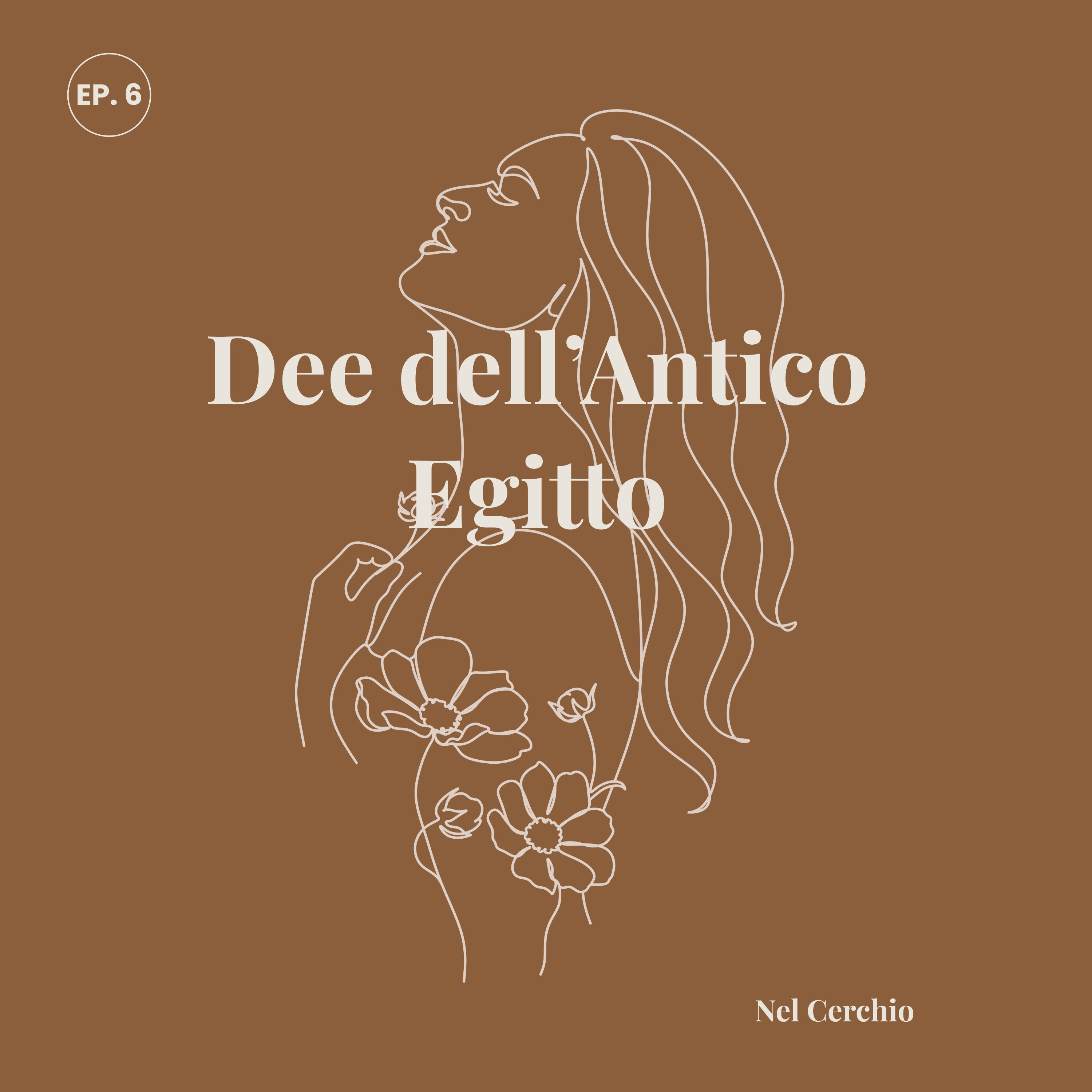 Le Dee dell’Antico Egitto: Potere, Medicina e Magia episode artwork