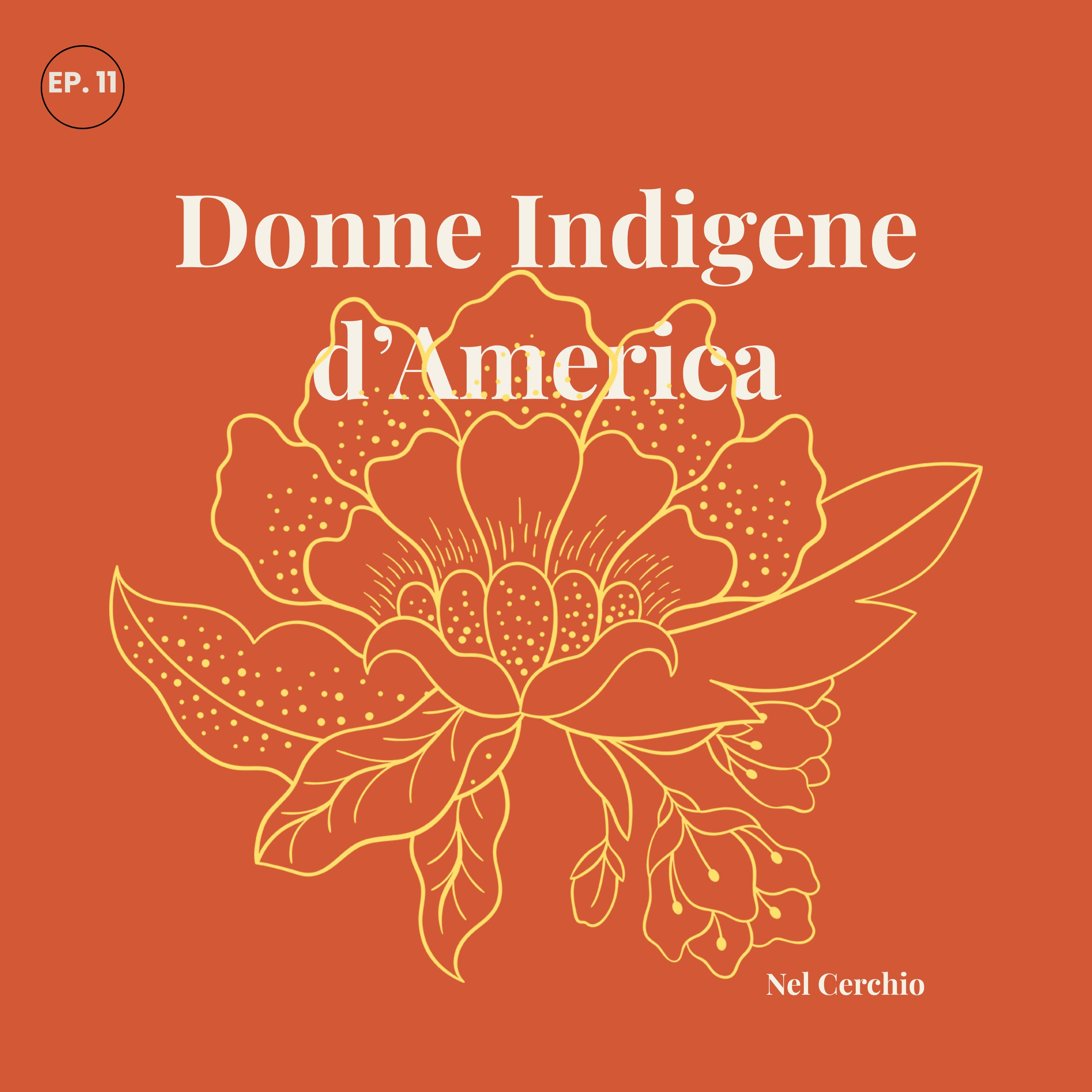 Donne Indigene d’America: Leader Spirituali e Curandere episode artwork