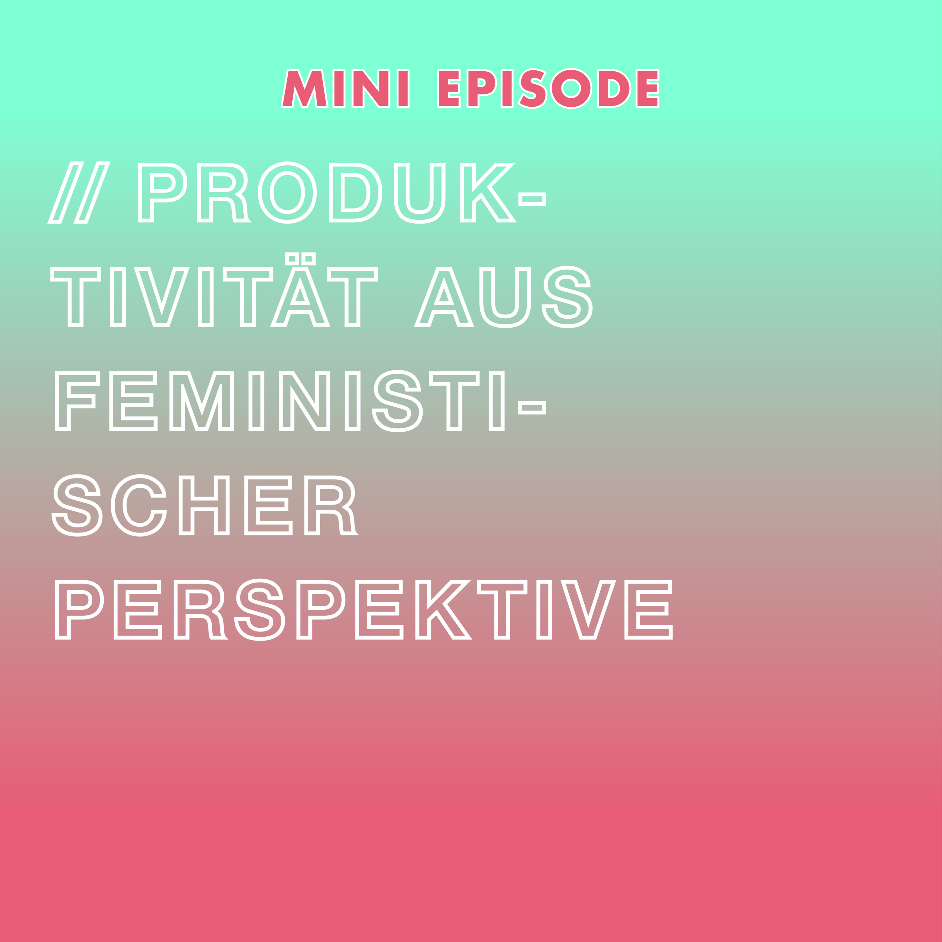 Produktivität / Mini Episode episode artwork