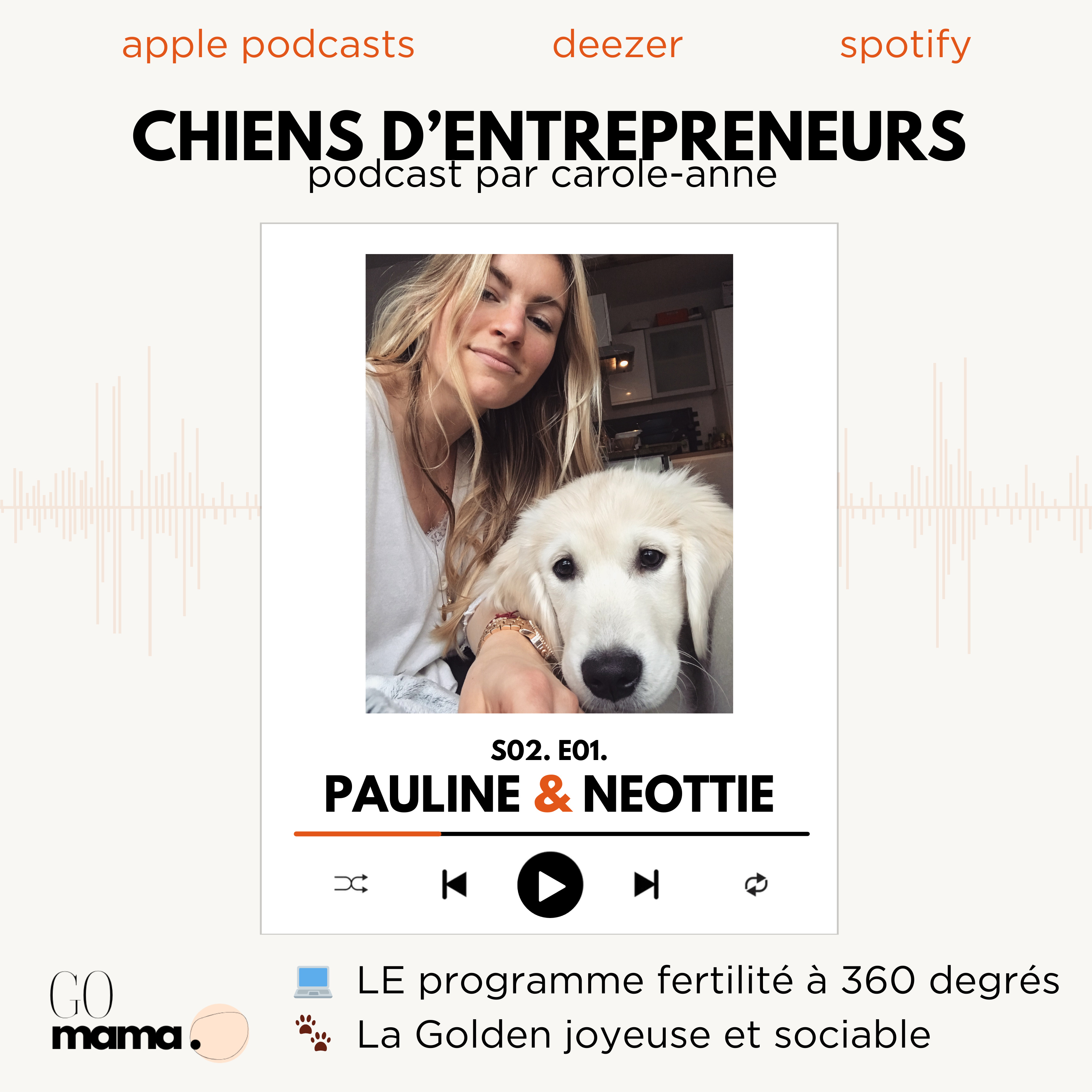 #07. Pauline & Néottie - Go Mama, Golden attachante et transformer son expérience personnelle en solution episode artwork