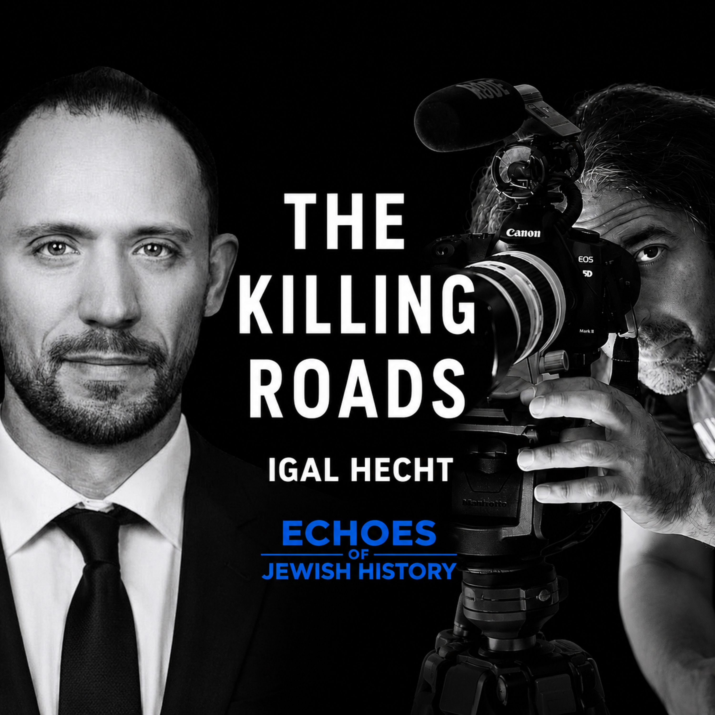 The Killing Roads w/ Igal Hecht
