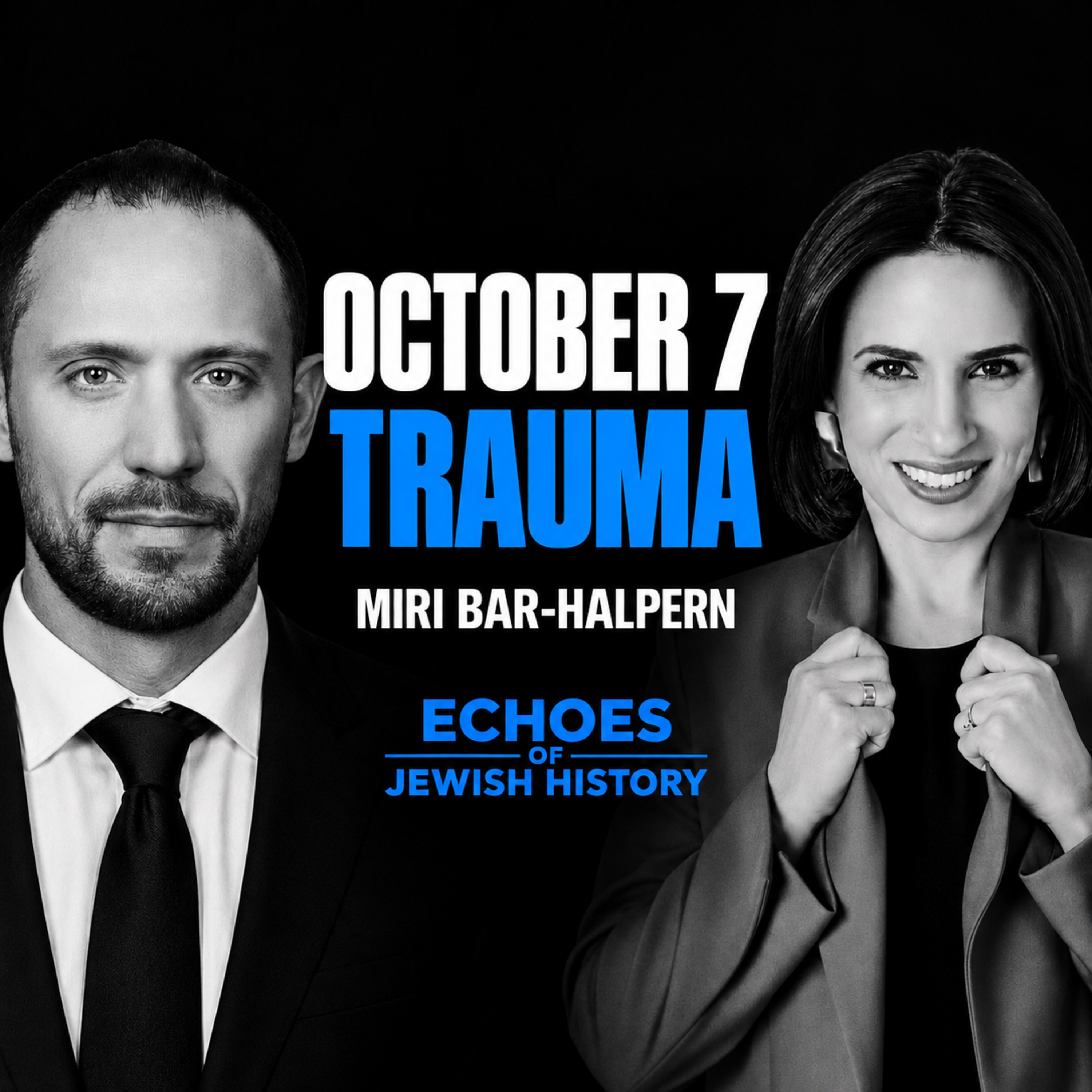 October 7 Trauma w/ Miri Bar-Halpern