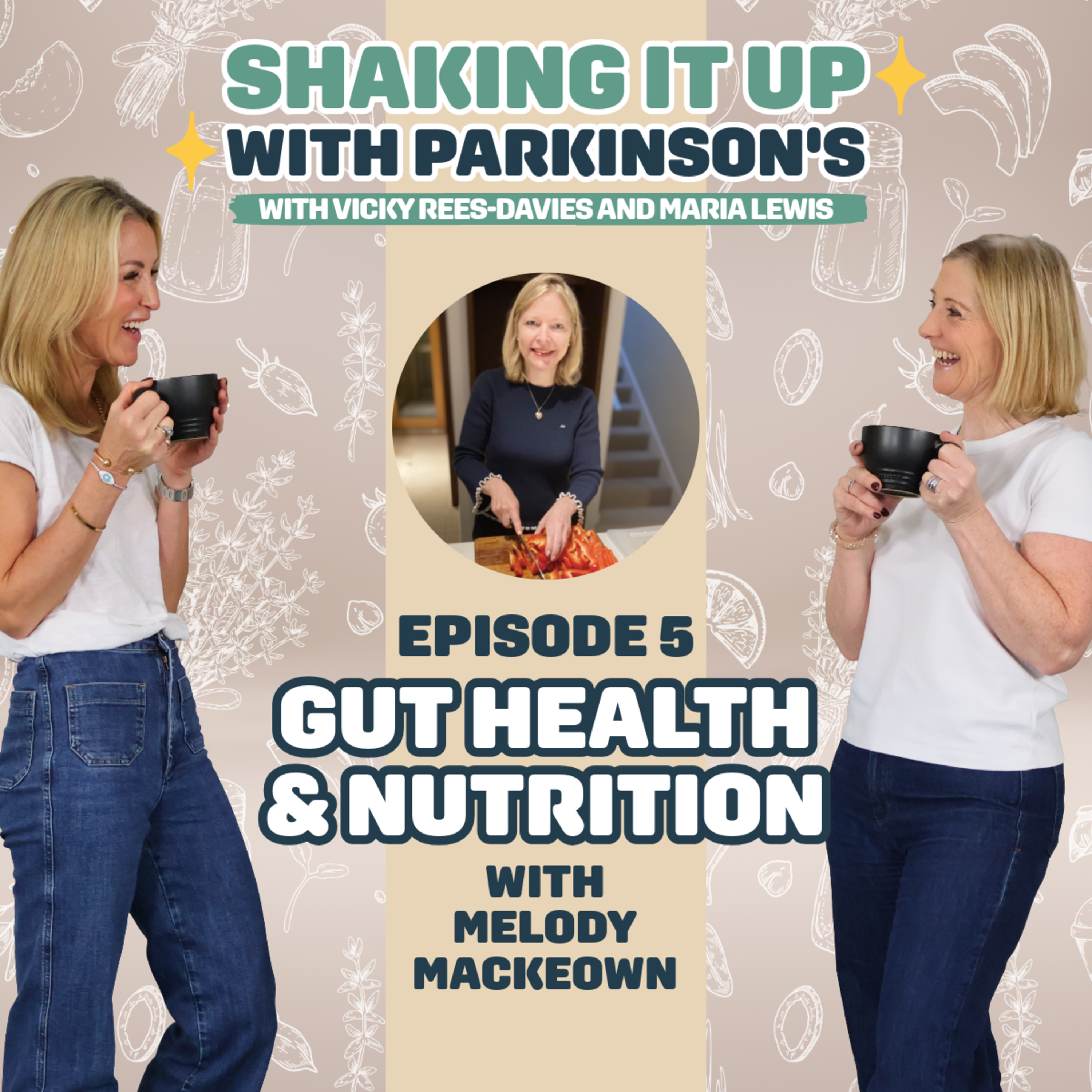 Your Second Brain: Melody Mackeown on Gut Health and Parkinson's episode artwork