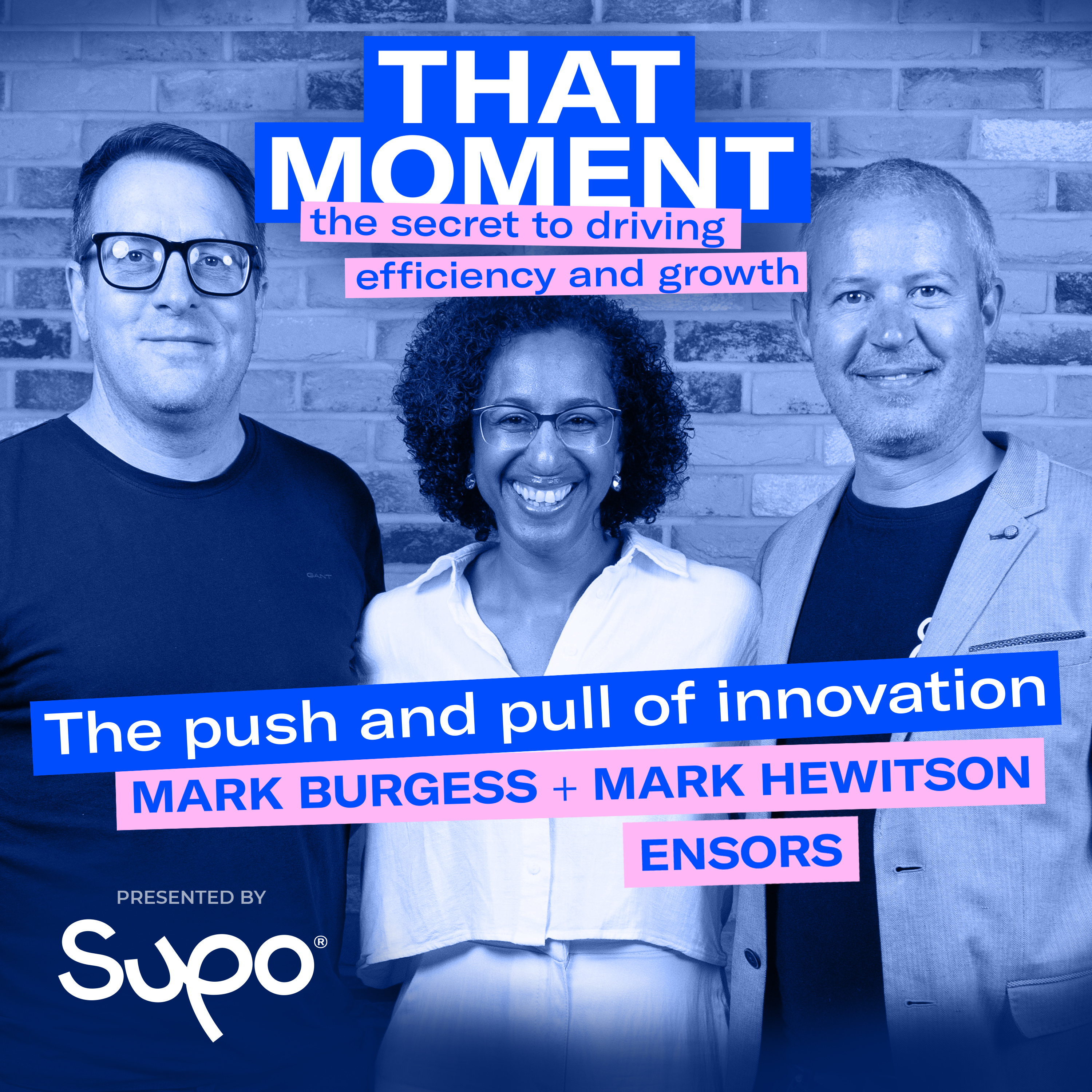 THAT MOMENT - the secret to driving efficiency and growth. Presented by Supo.