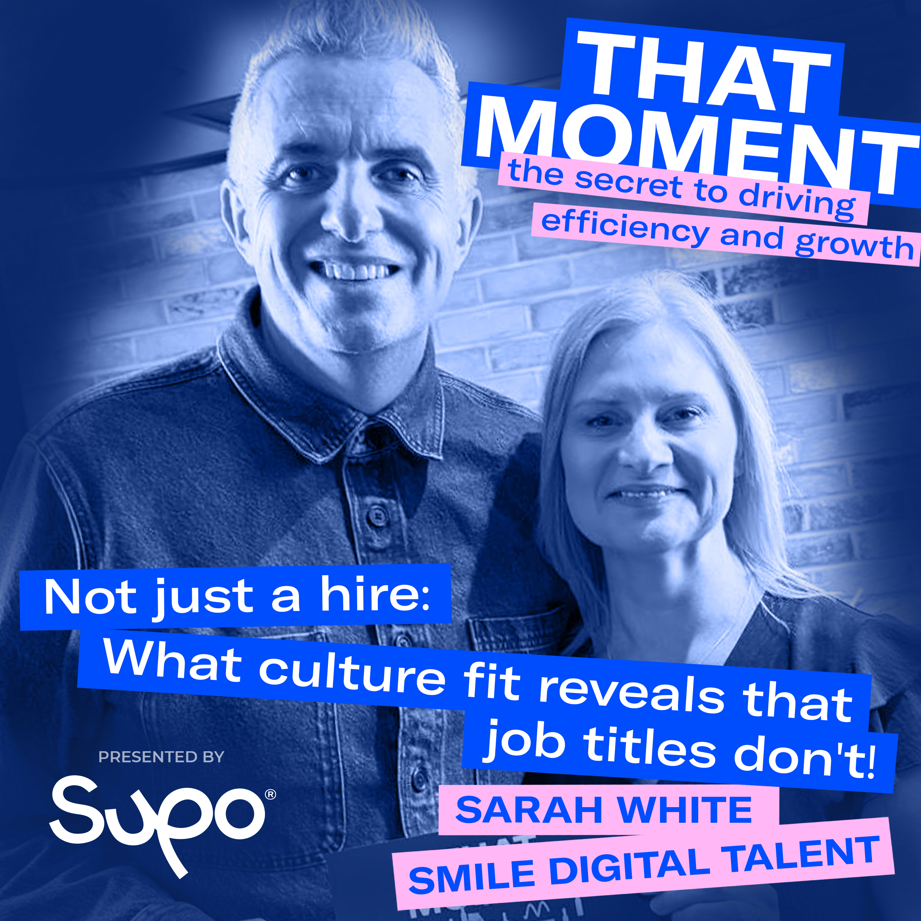 THAT MOMENT - the secret to driving efficiency and growth. Presented by Supo.