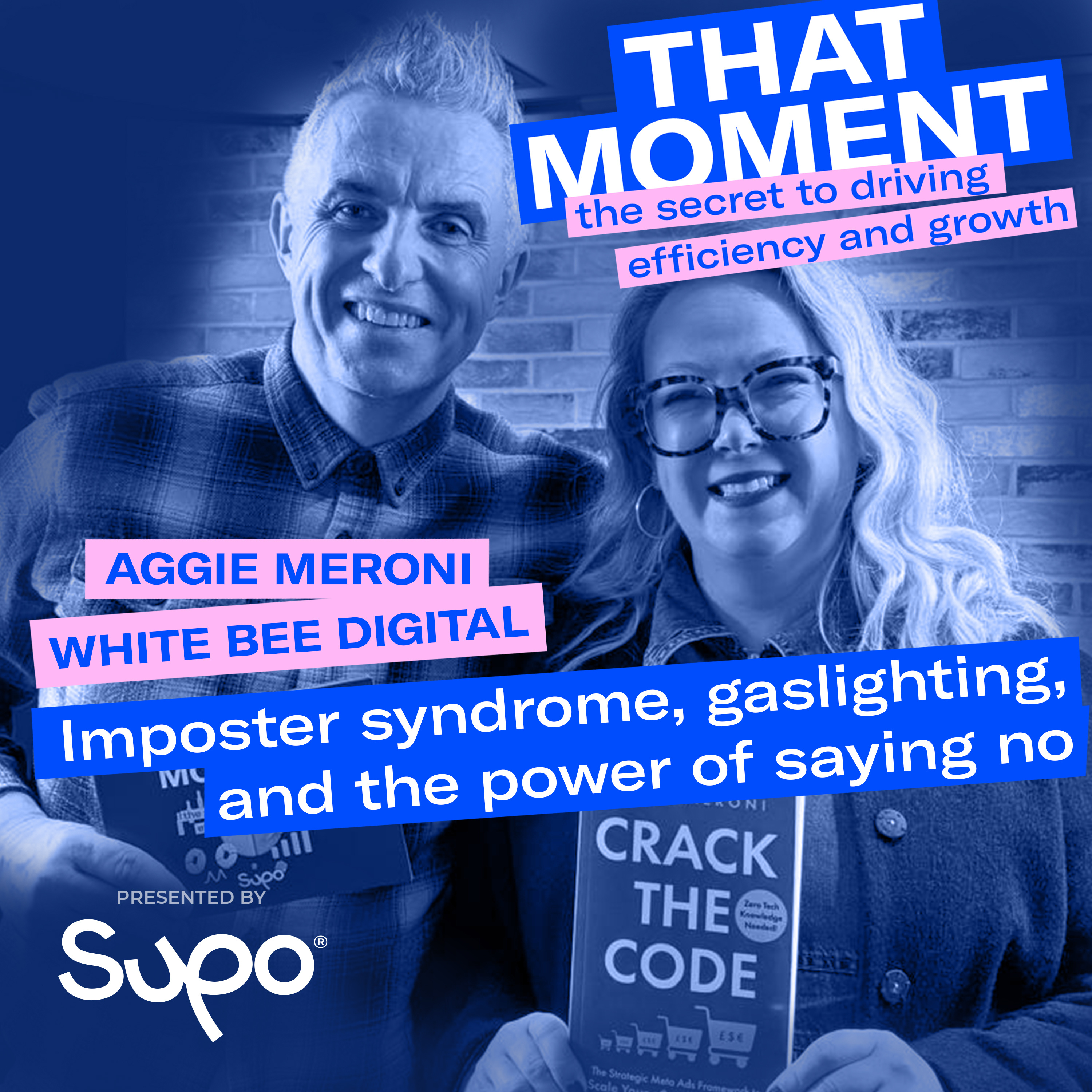 THAT MOMENT - the secret to driving efficiency and growth. Presented by Supo.