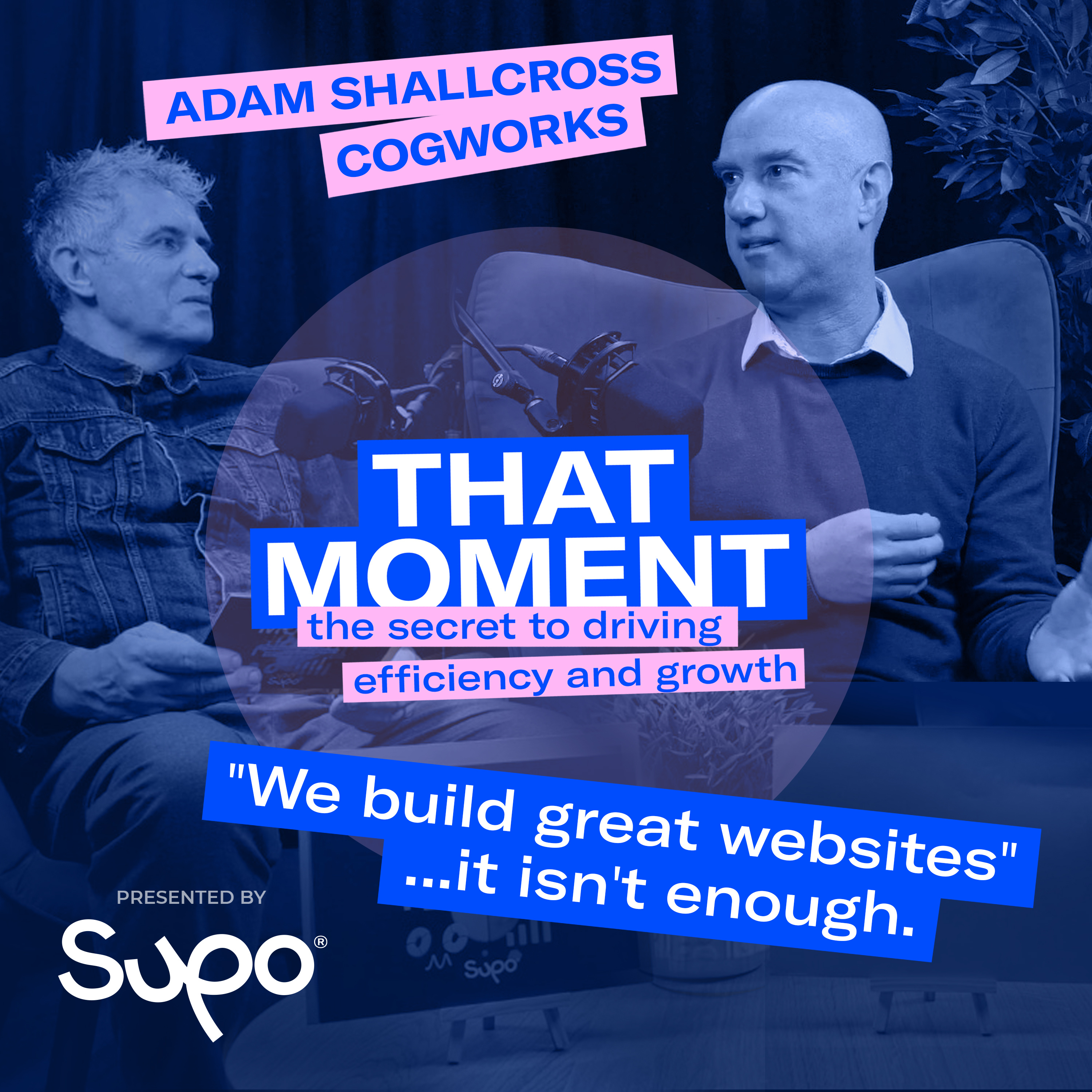 THAT MOMENT - the secret to driving efficiency and growth. Presented by Supo.