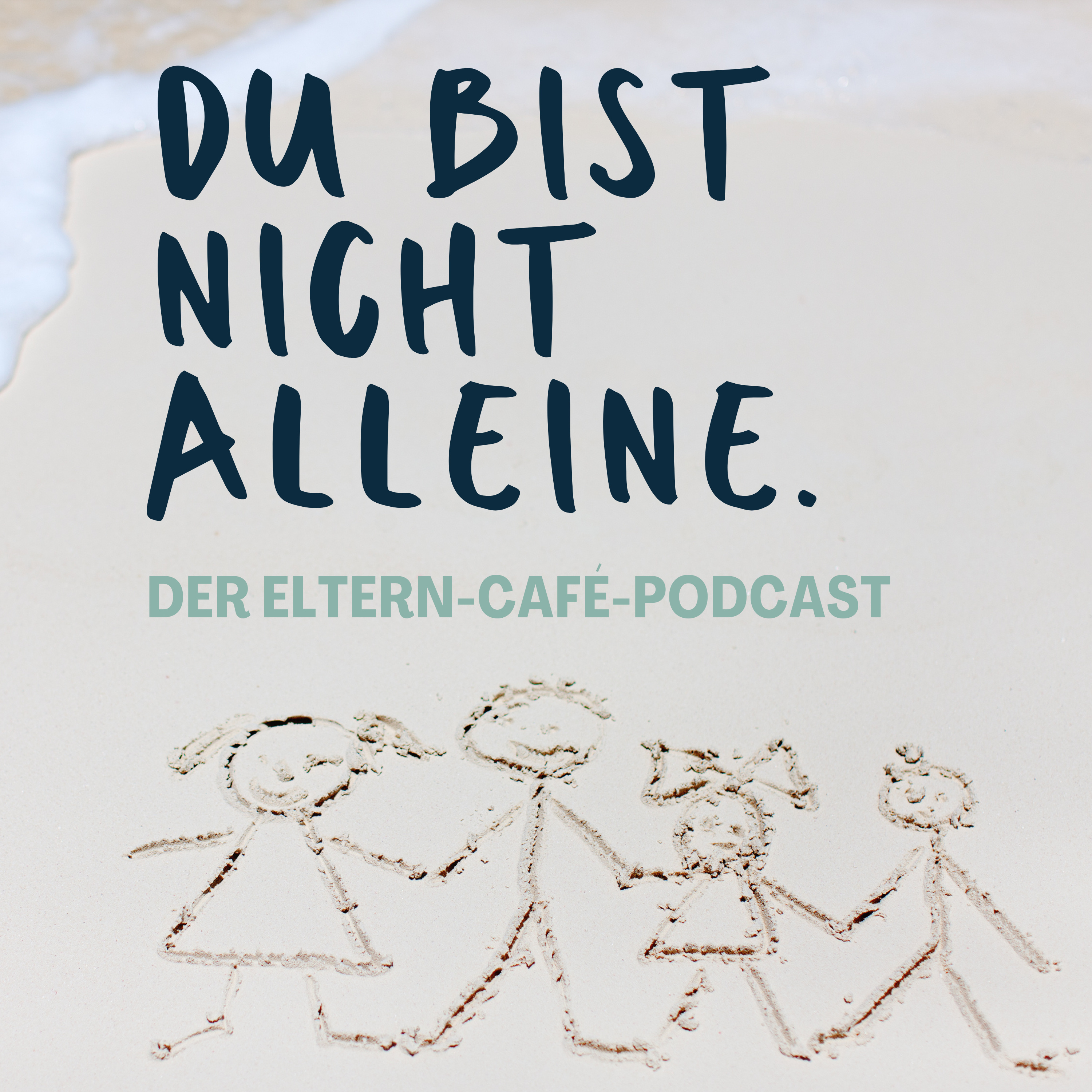 Du bist nicht alleine - Der Eltern-Café-Podcast