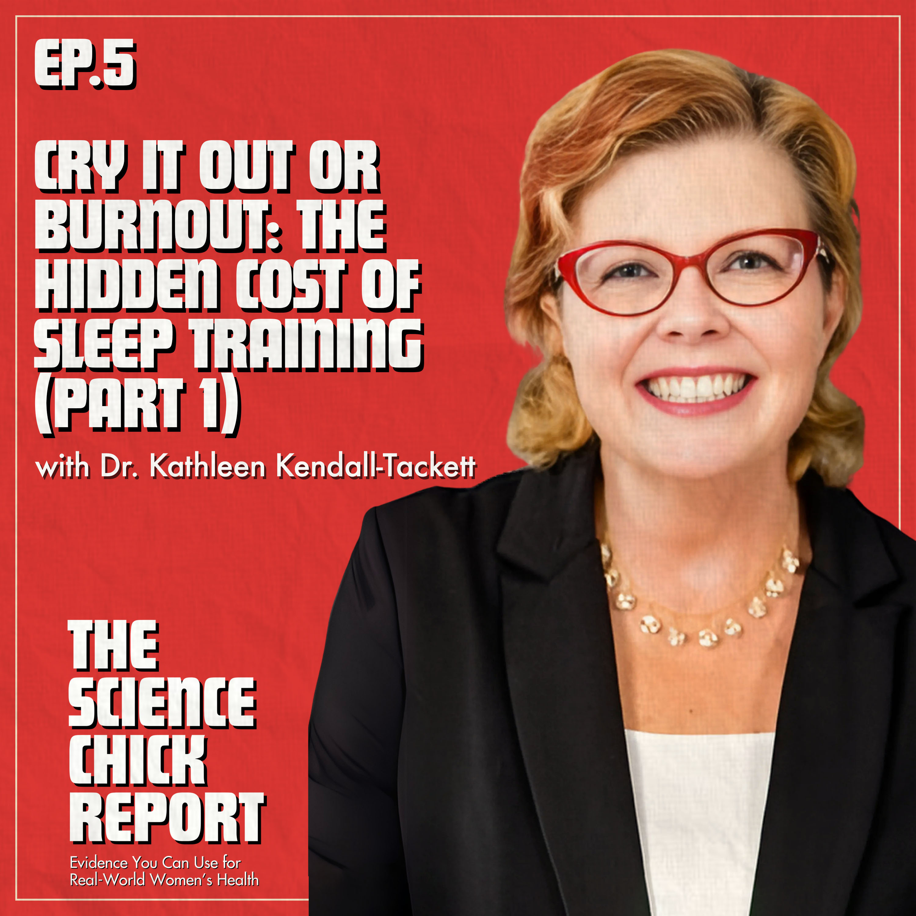Cry It Out or Burnout: The Hidden Cost of Sleep Training (Part 1) episode artwork