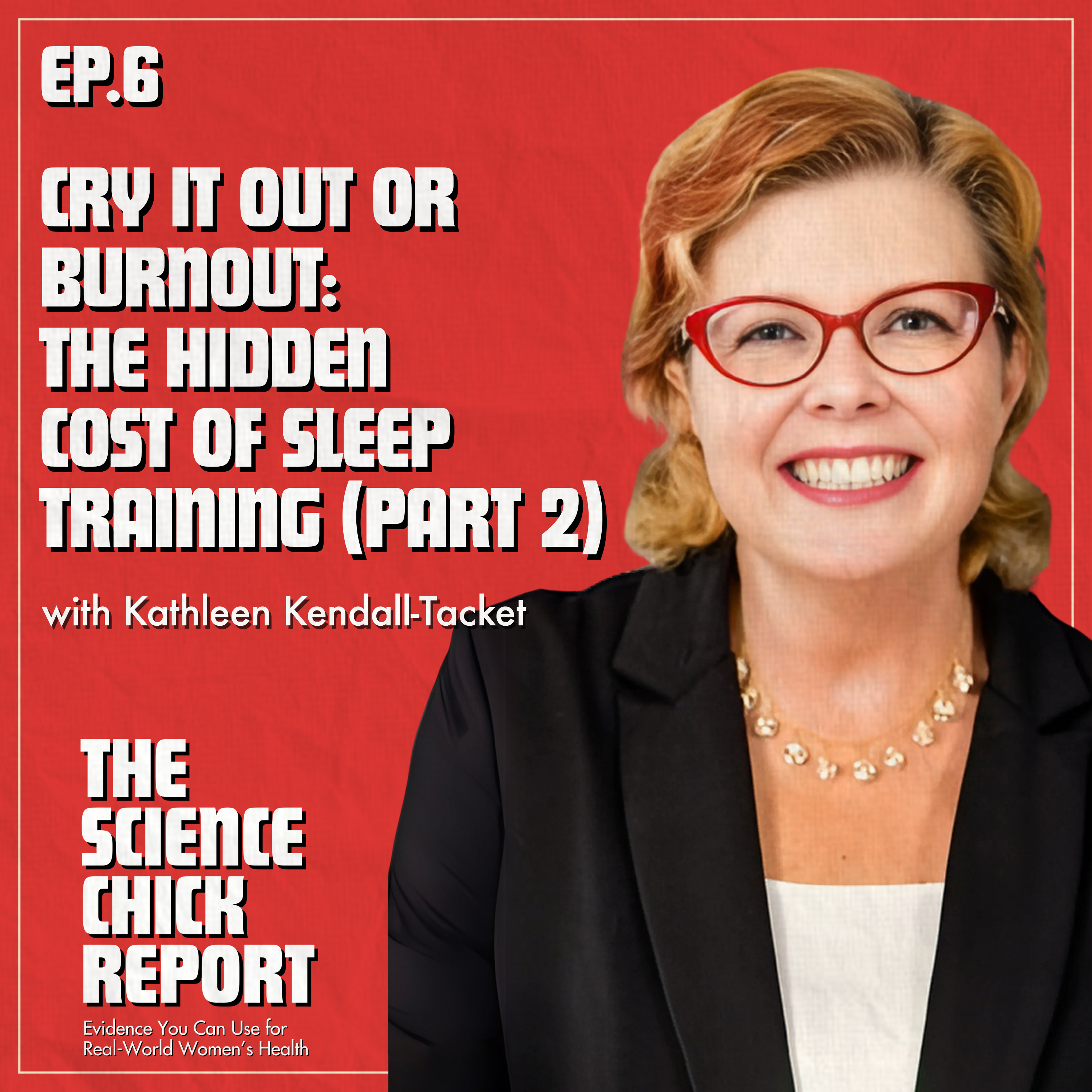 Cry It Out or Burnout: The Hidden Cost of Sleep Training (Part 2) episode artwork