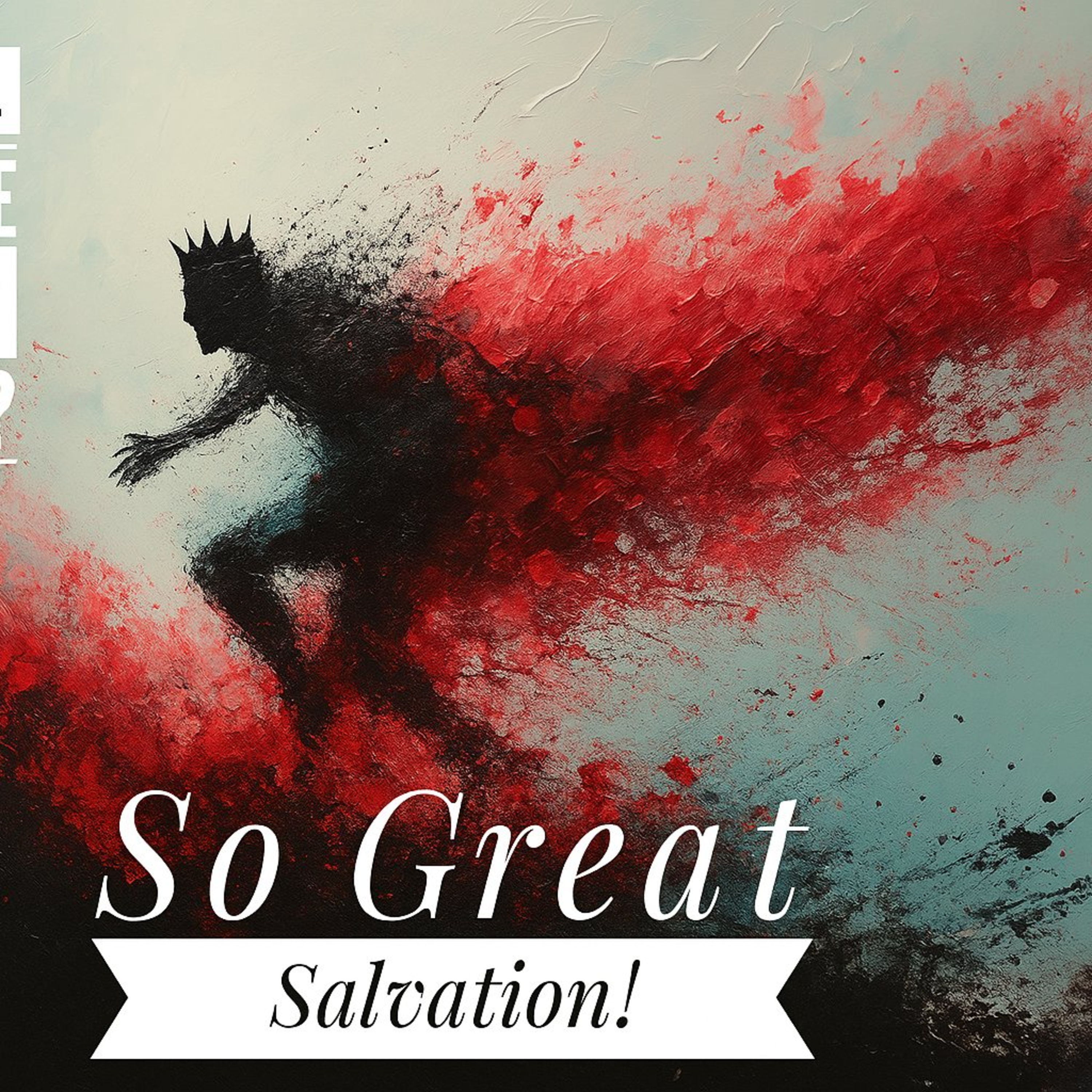 The So Great Salvation Podcast
