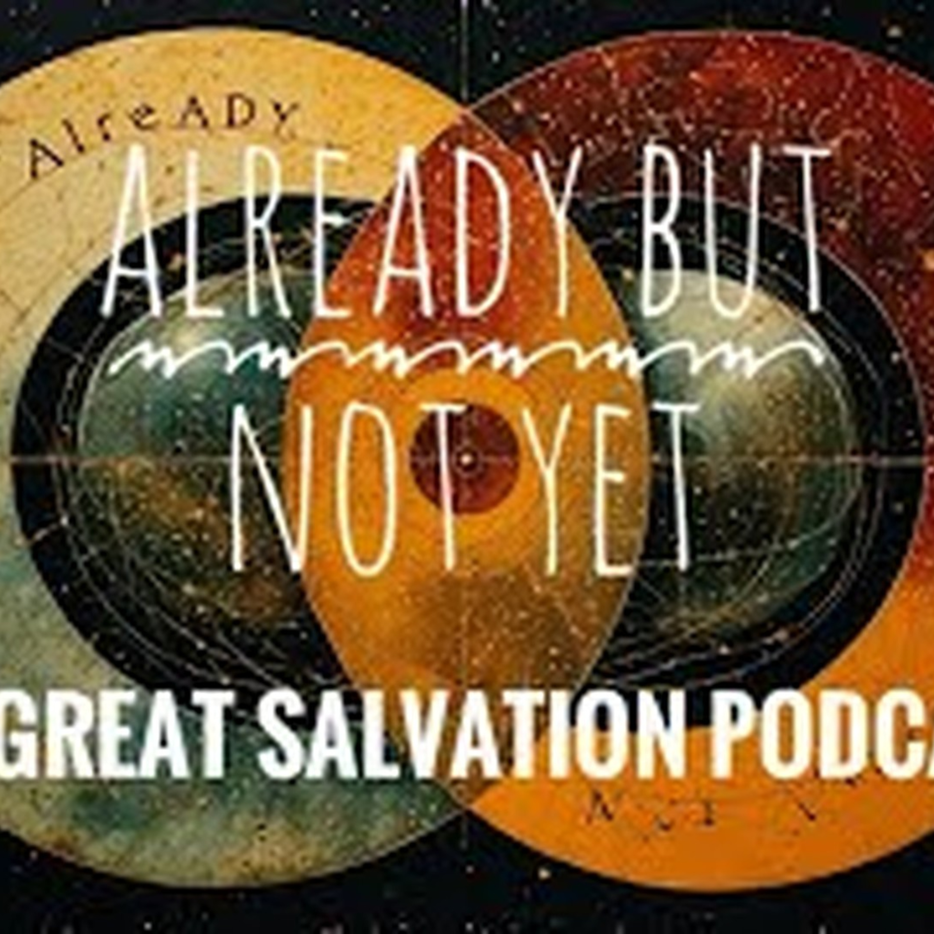The So Great Salvation Podcast