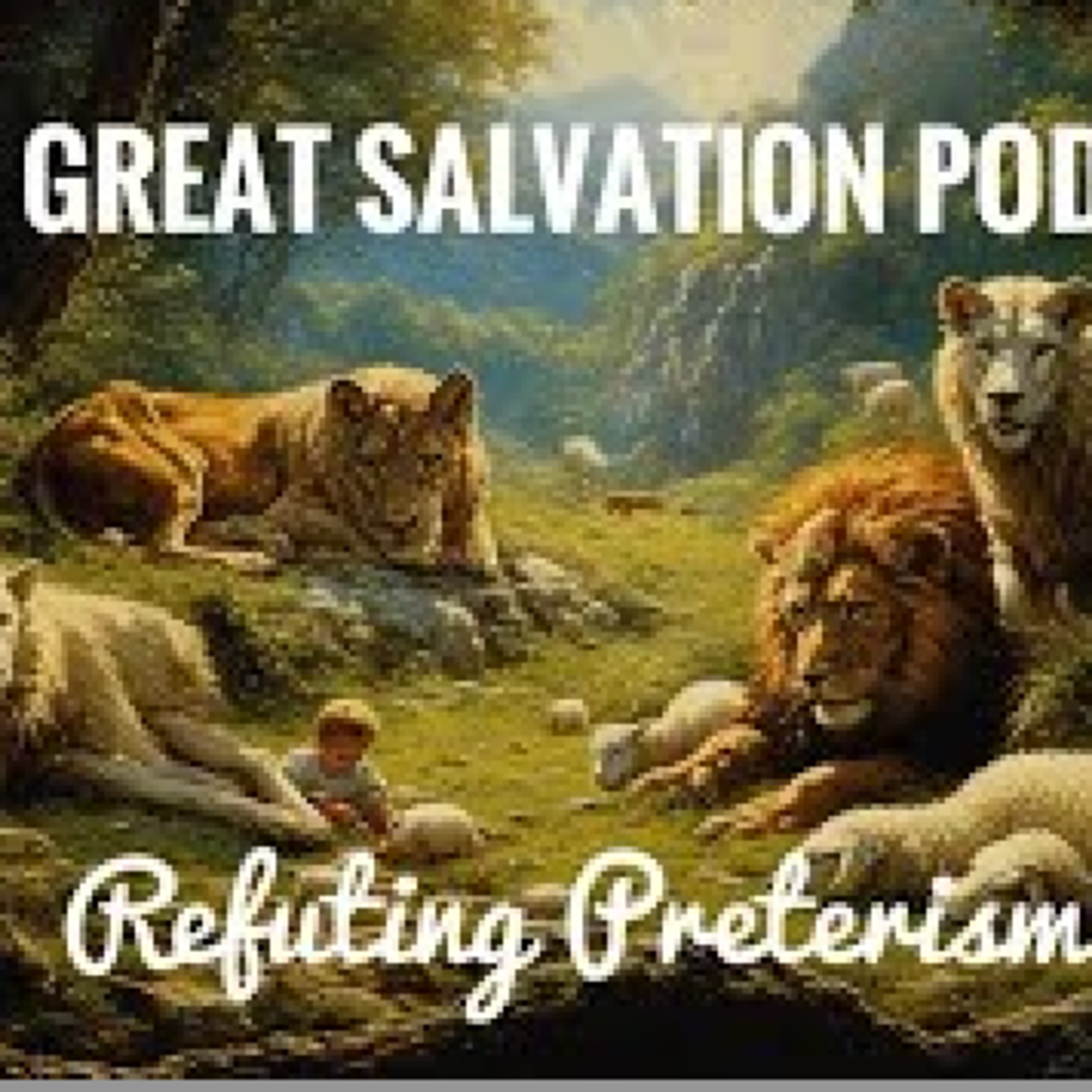 The So Great Salvation Podcast