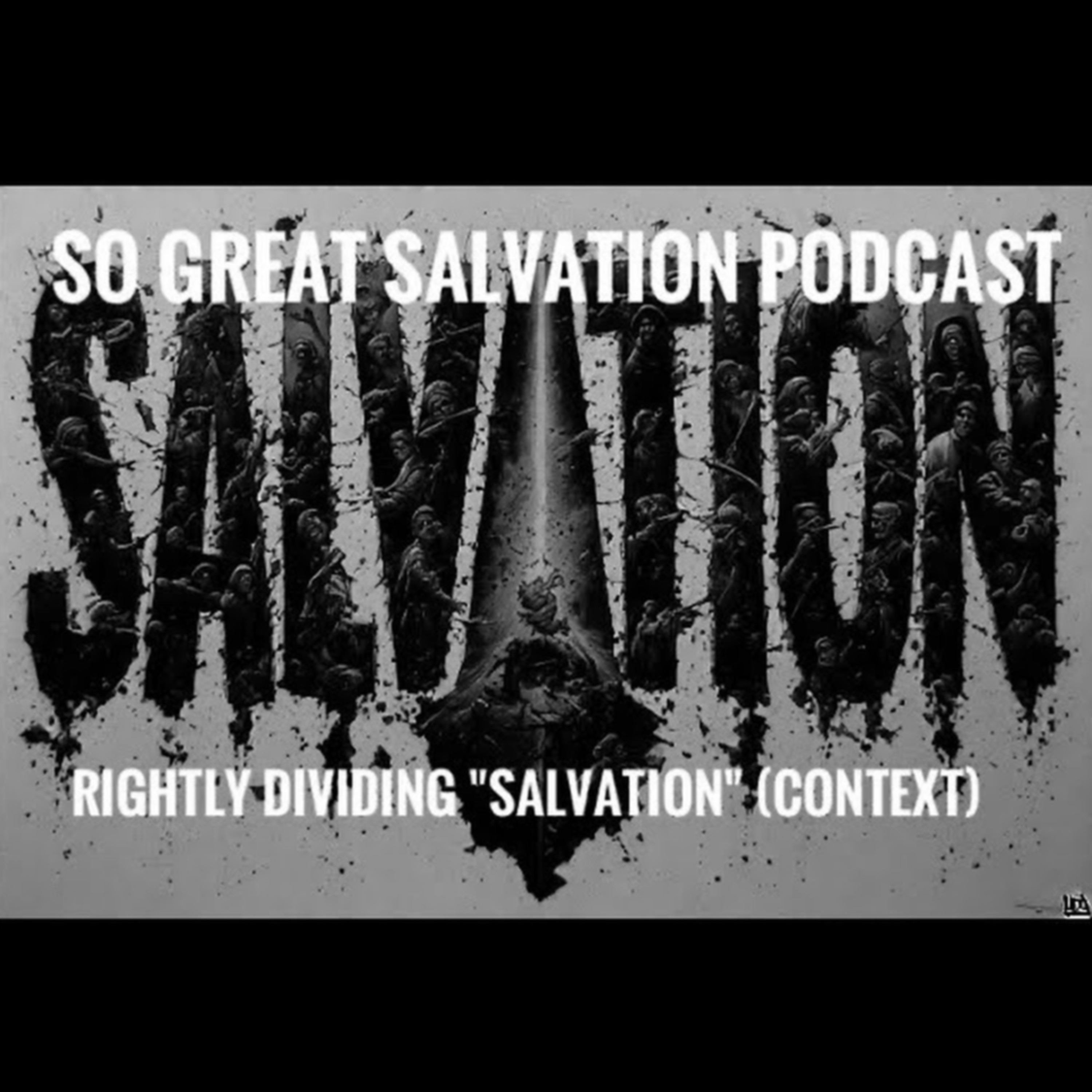 The So Great Salvation Podcast