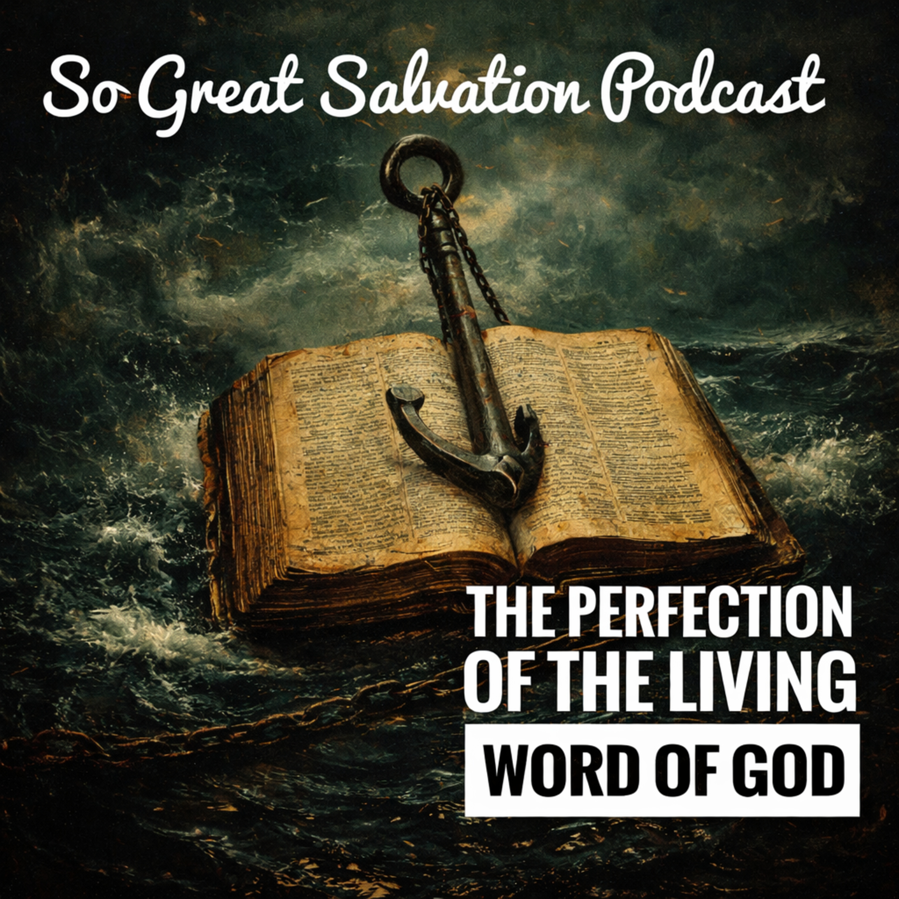 The So Great Salvation Podcast