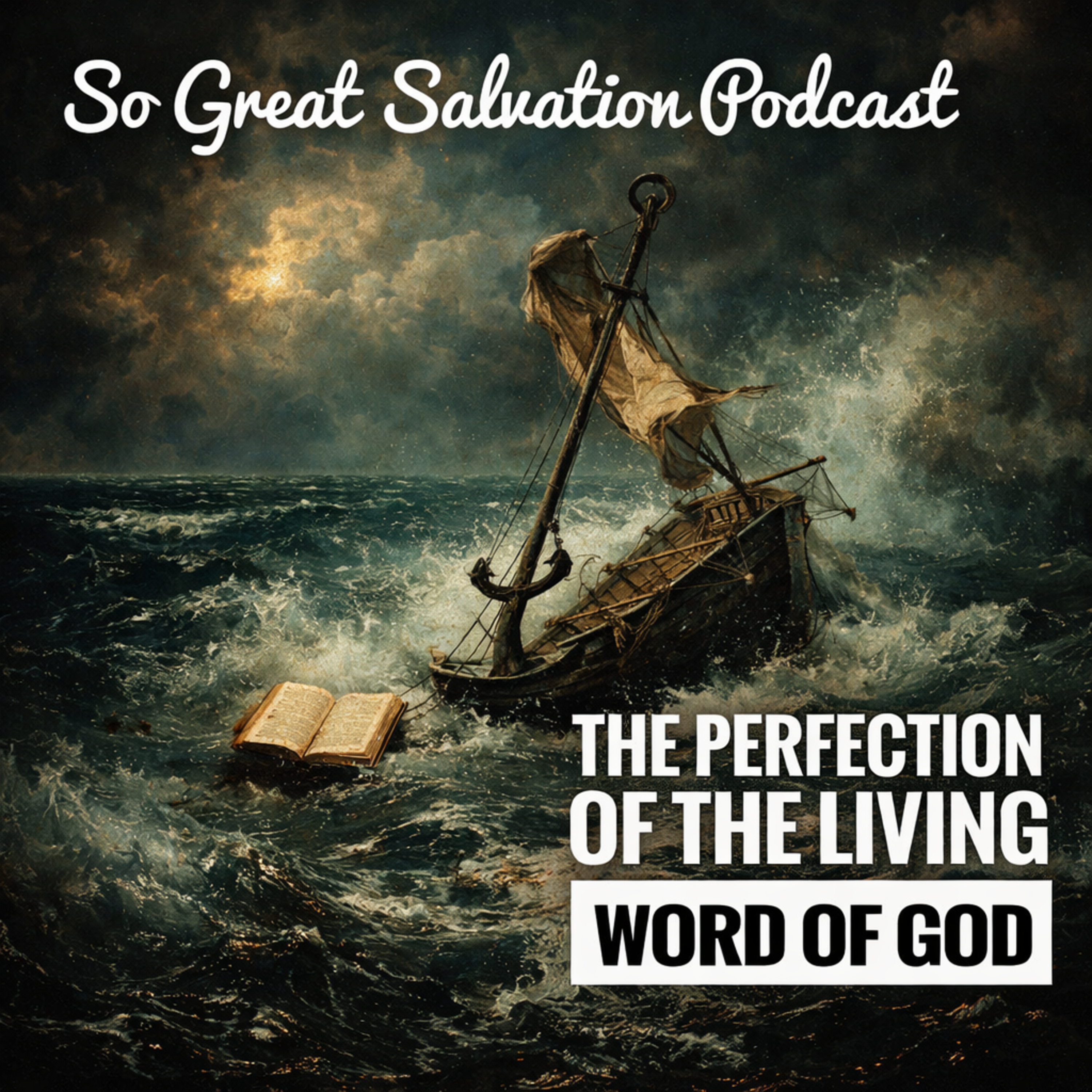 The So Great Salvation Podcast
