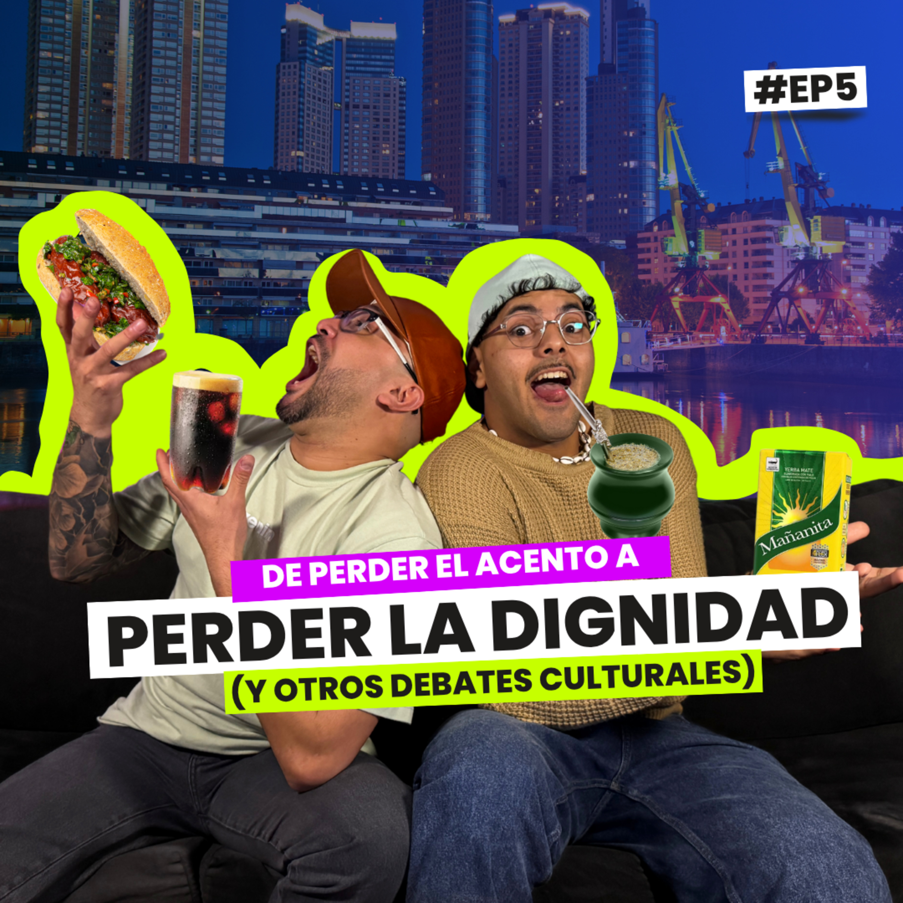De perder el acento a perder la dignidad (y otros debates culturales) | EP 5 episode artwork