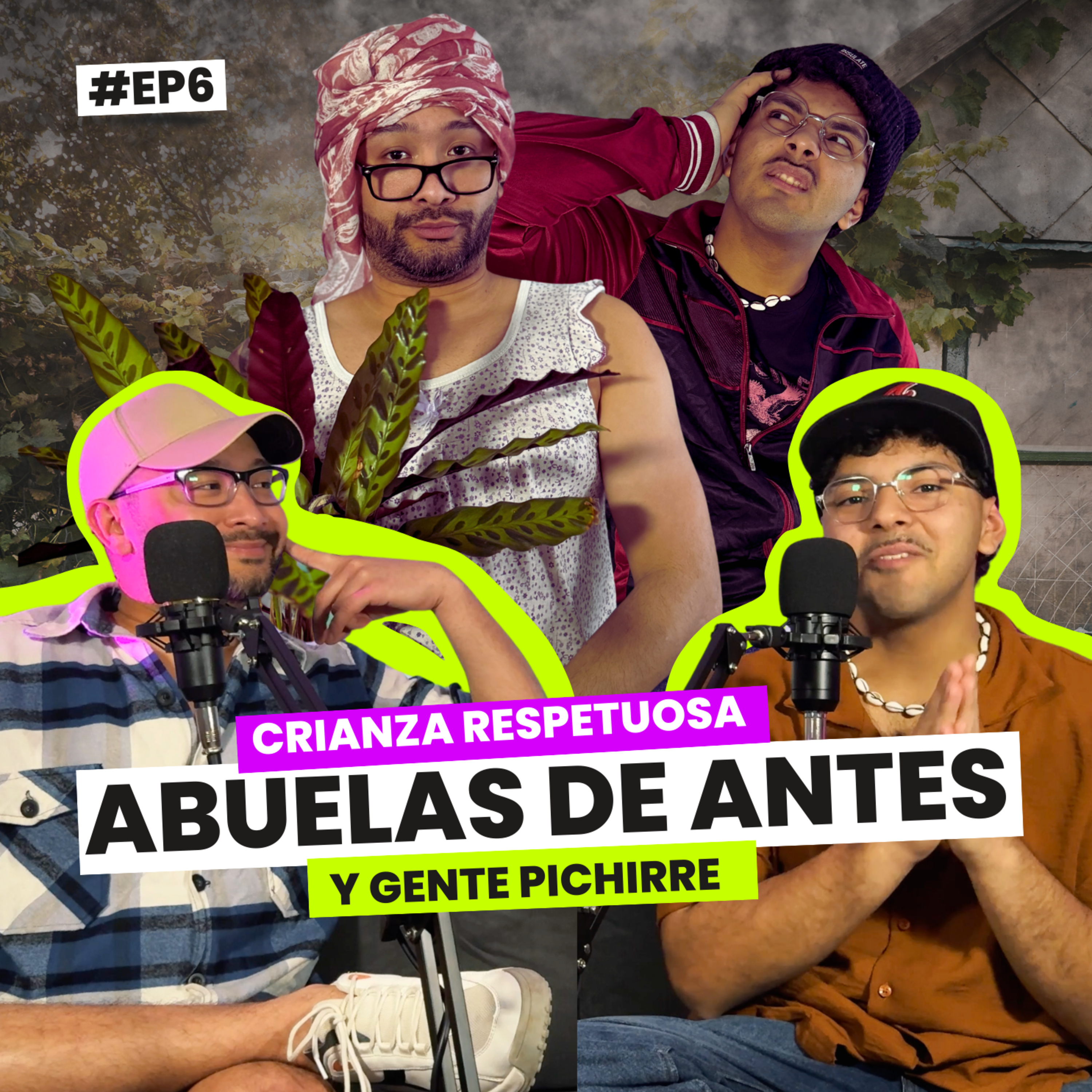 Crianza respetuosa, abuelas de antes y gente "pichirre" | EP 6 episode artwork