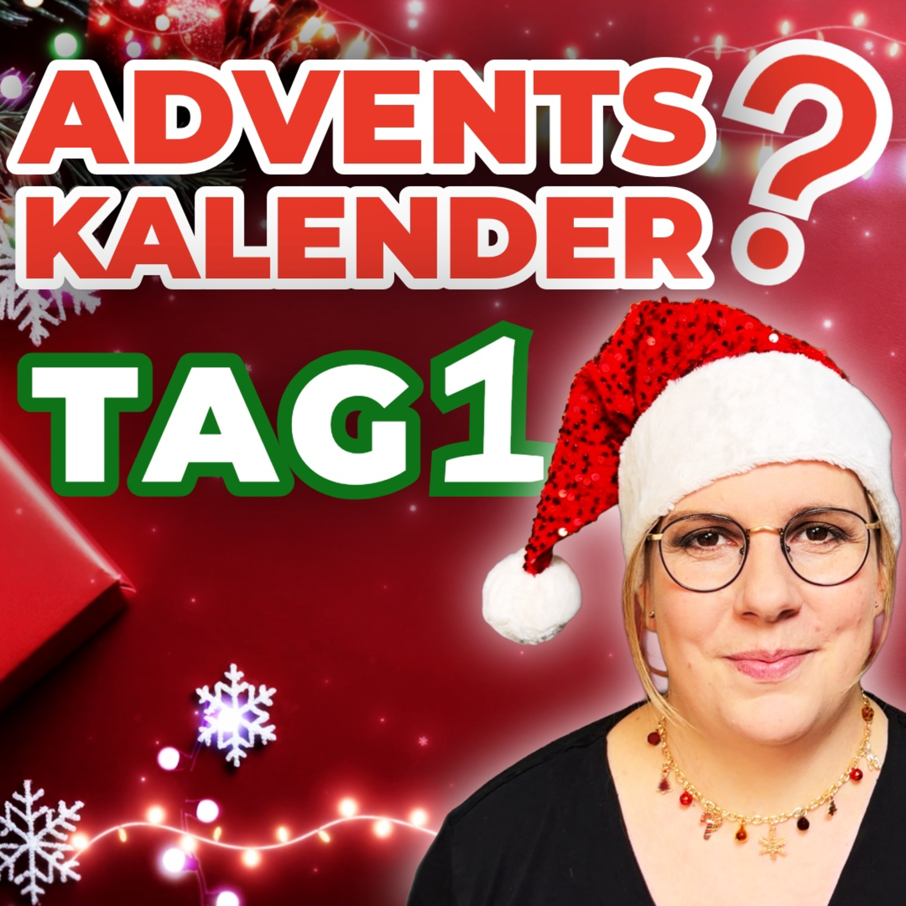 Adventskalender - Tag 1 - Was ist ein Adventskalender?