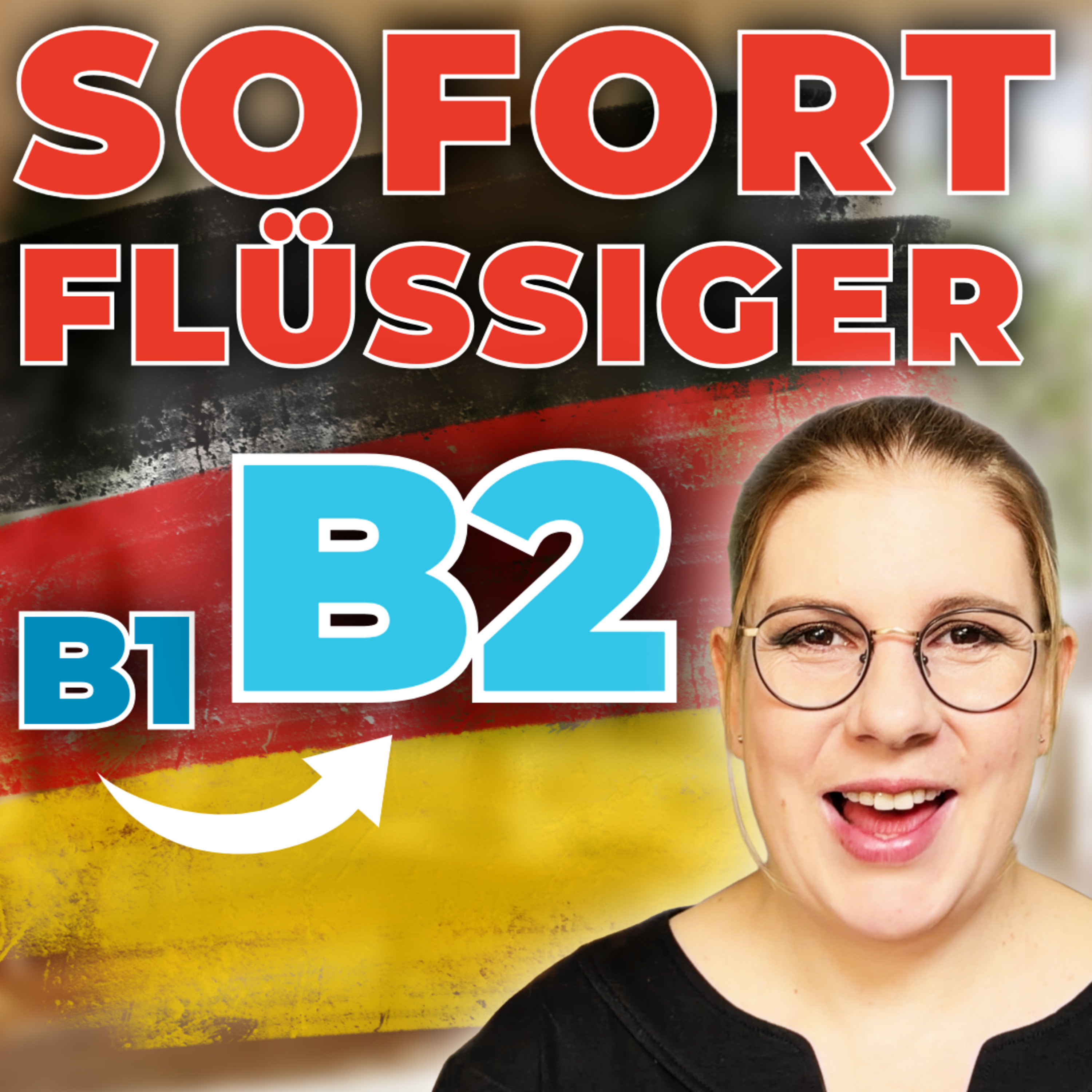 B1 ➜ B2 25 Ausdrücke, die dich SOFORT natürlicher klingen lassen