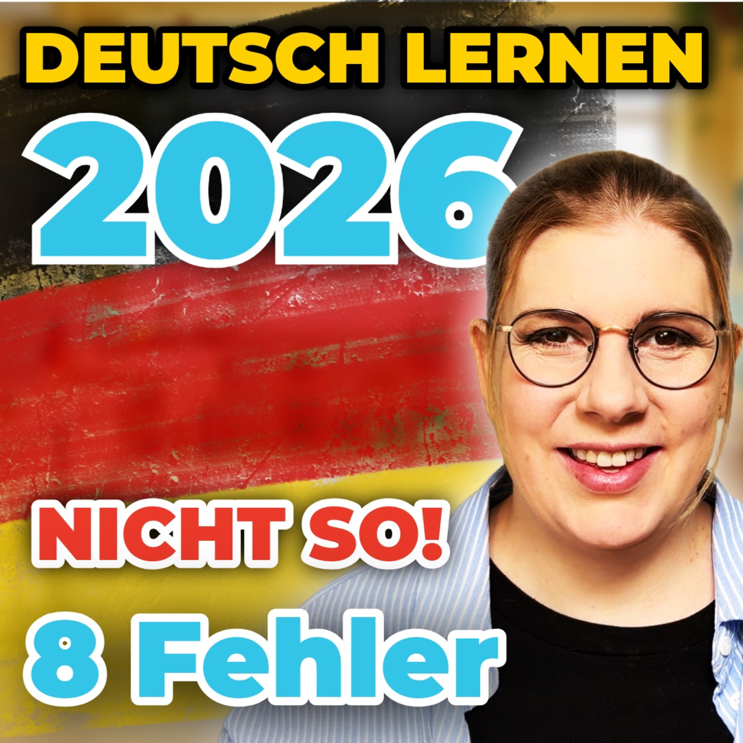 Deutsch lernen 2026: Mach diese Fehler NICHT (sonst verlierst du Monate!)