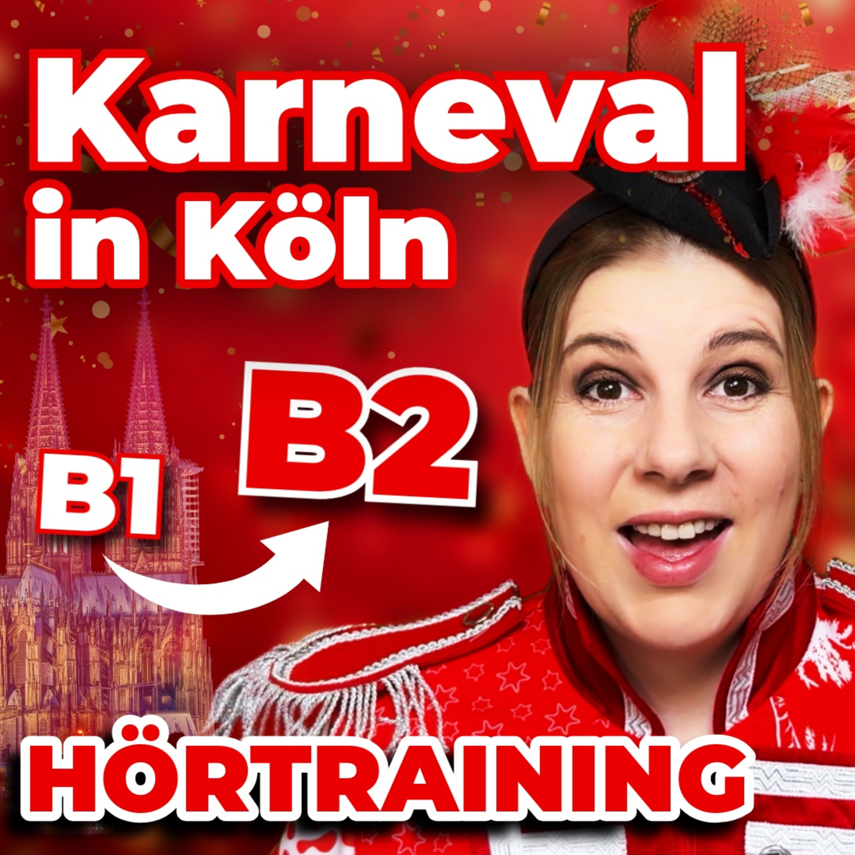 🎧 Hörtraining B1 → B2: Karneval in Köln 🤡