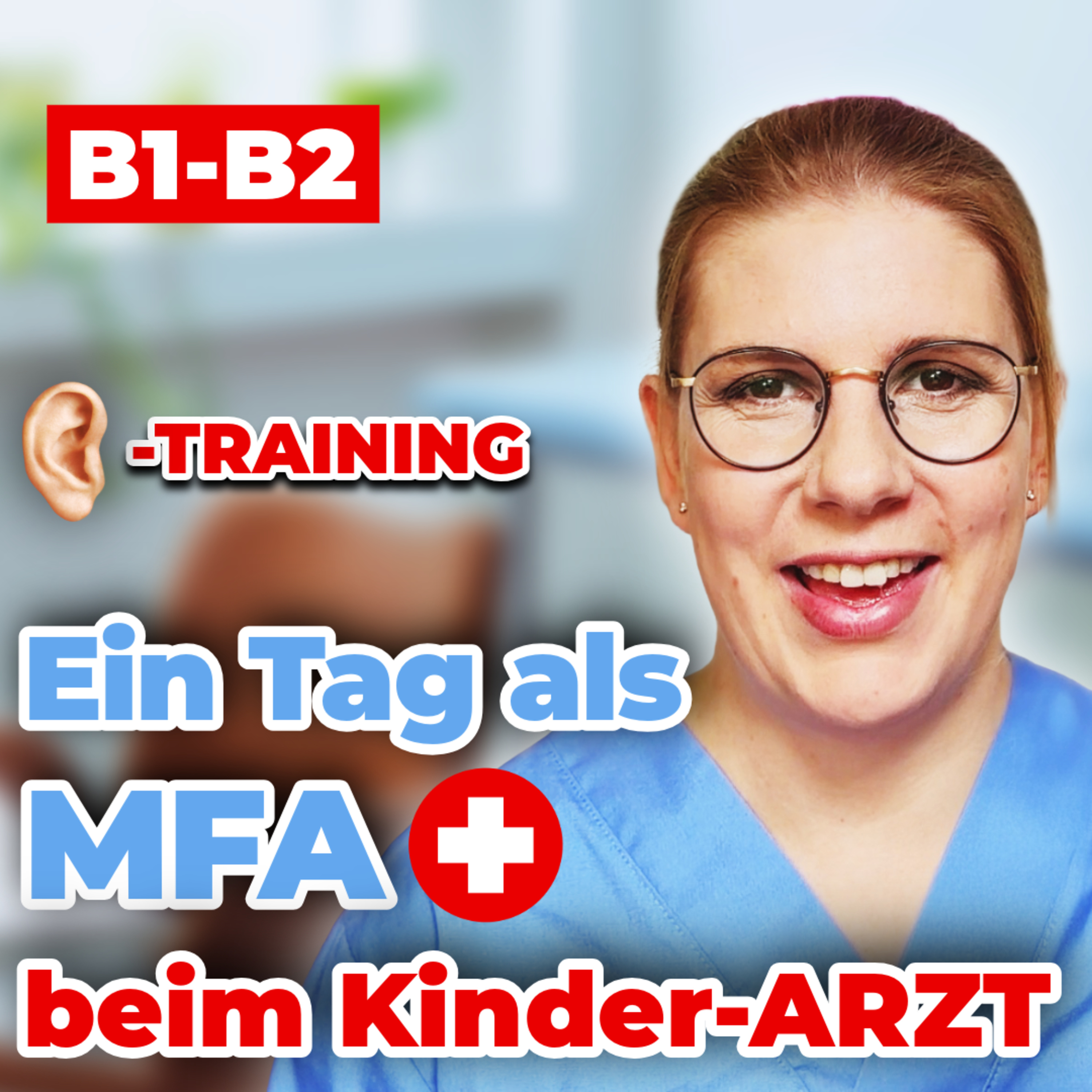 Ein Tag als MFA in einer Kinderarztpraxis | Deutsch Hörtraining B1–B2 episode artwork