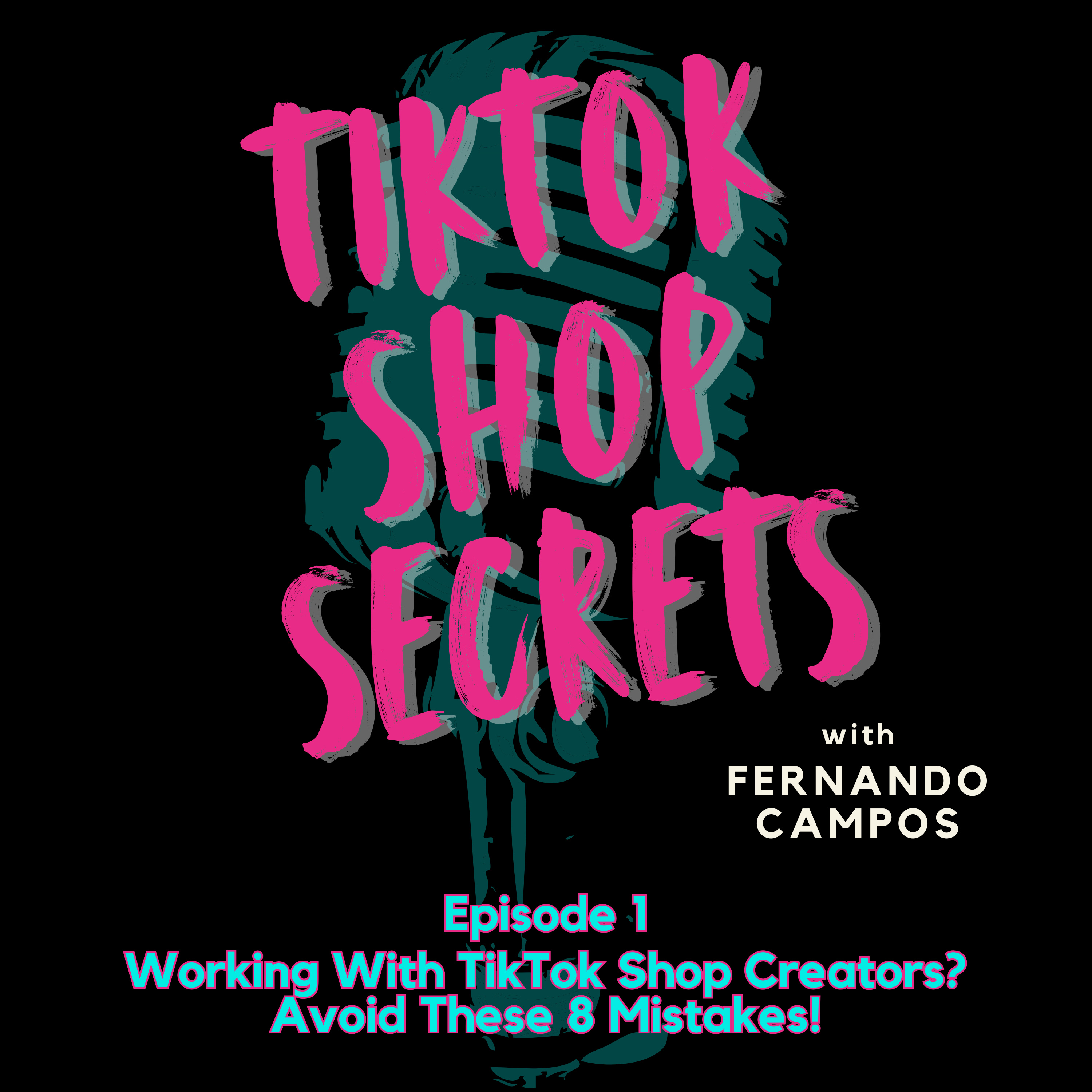 Working With TikTok Shop Creators? Avoid These 8 Mistakes! episode artwork