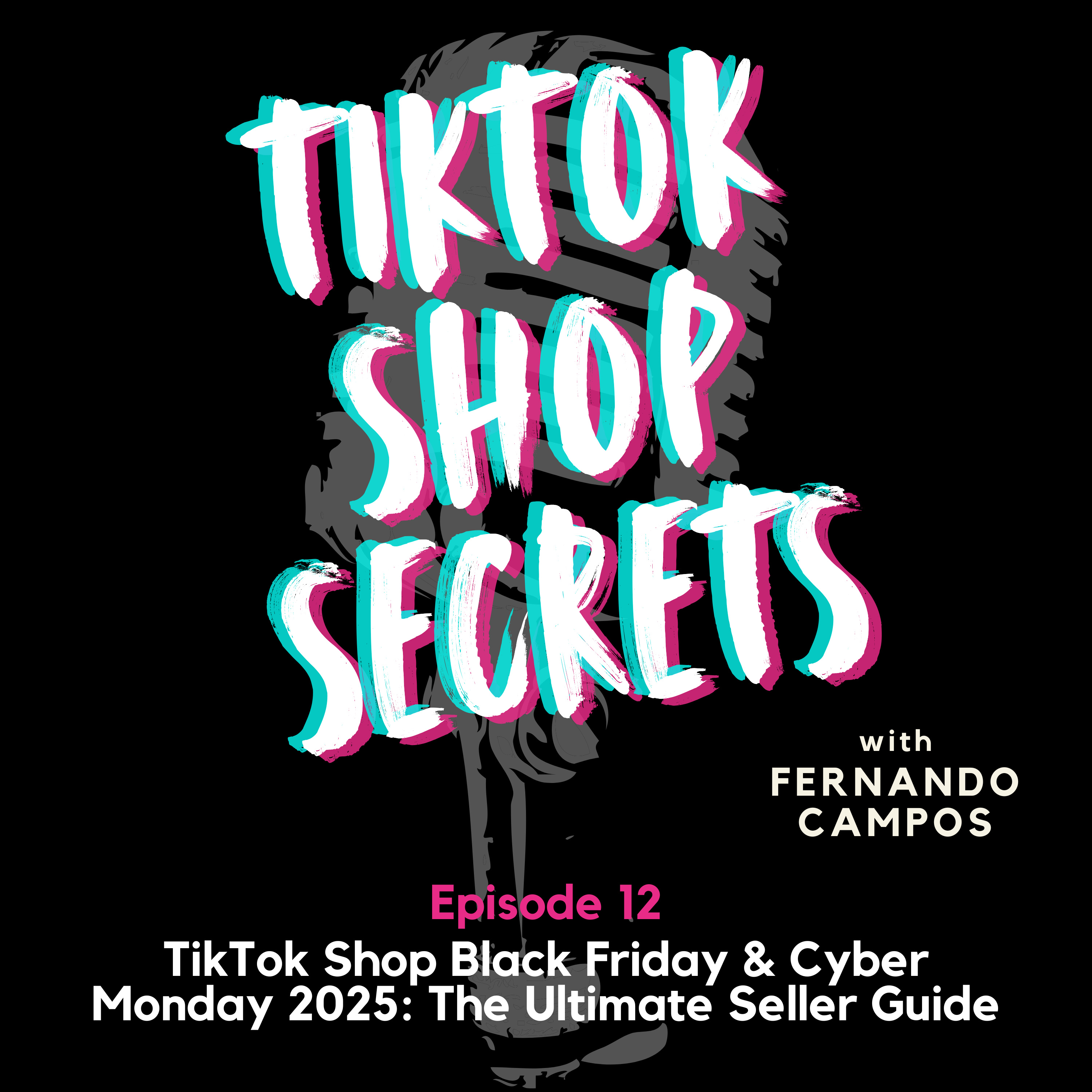 TikTok Shop Black Friday & Cyber Monday 2025: The Ultimate Seller Guide episode artwork