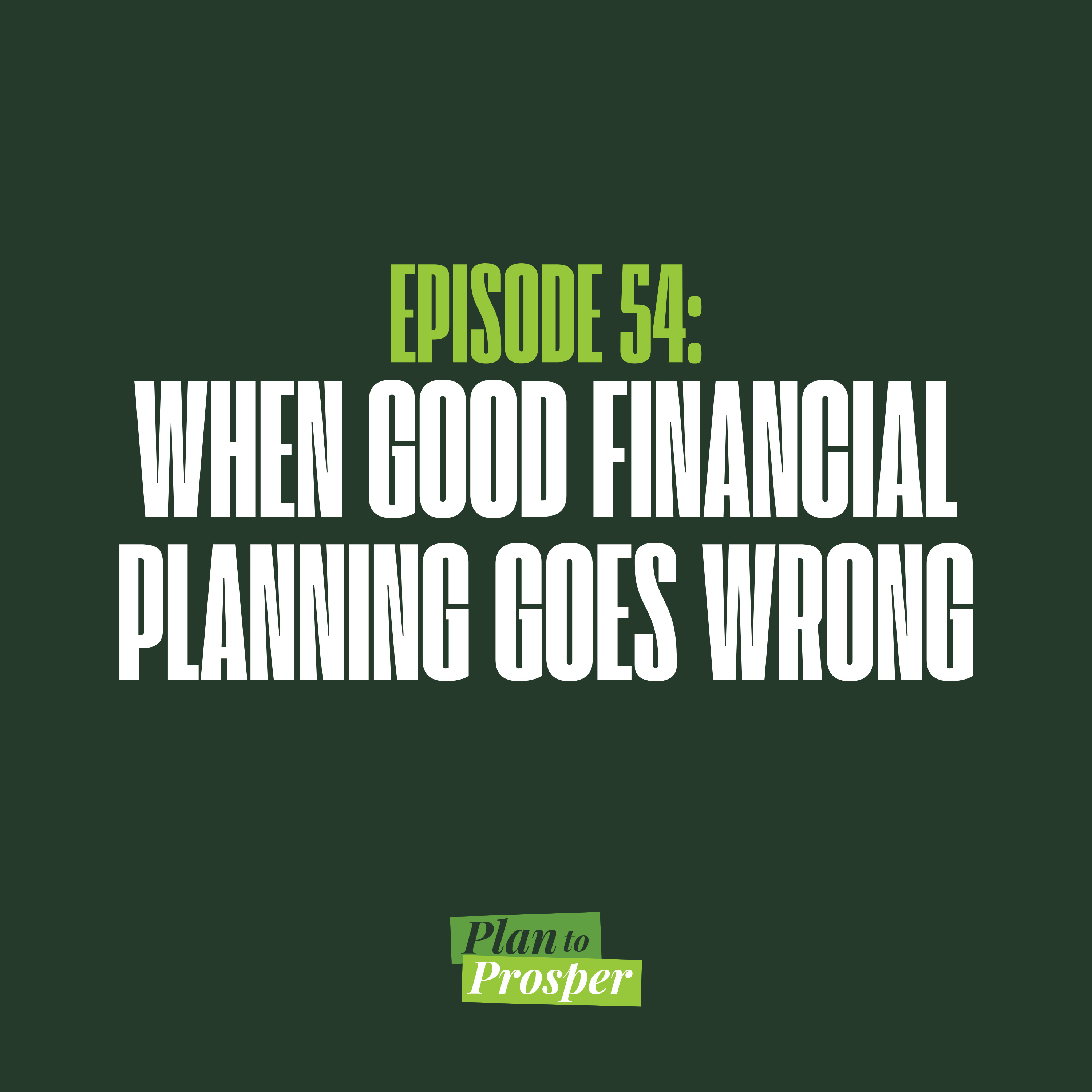 When Good Financial Planning Goes Wrong episode artwork