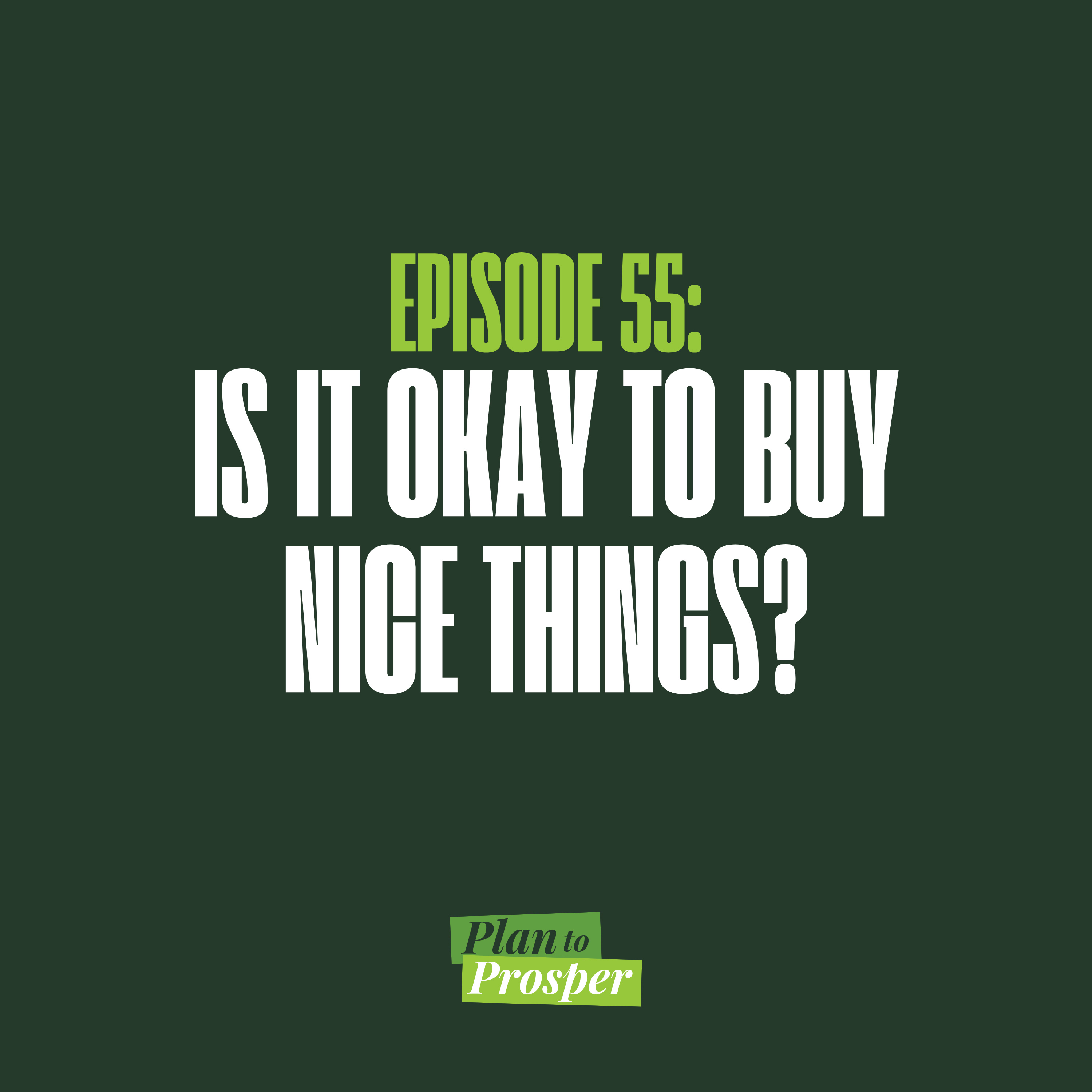 Is It Okay to Buy Nice Things? episode artwork