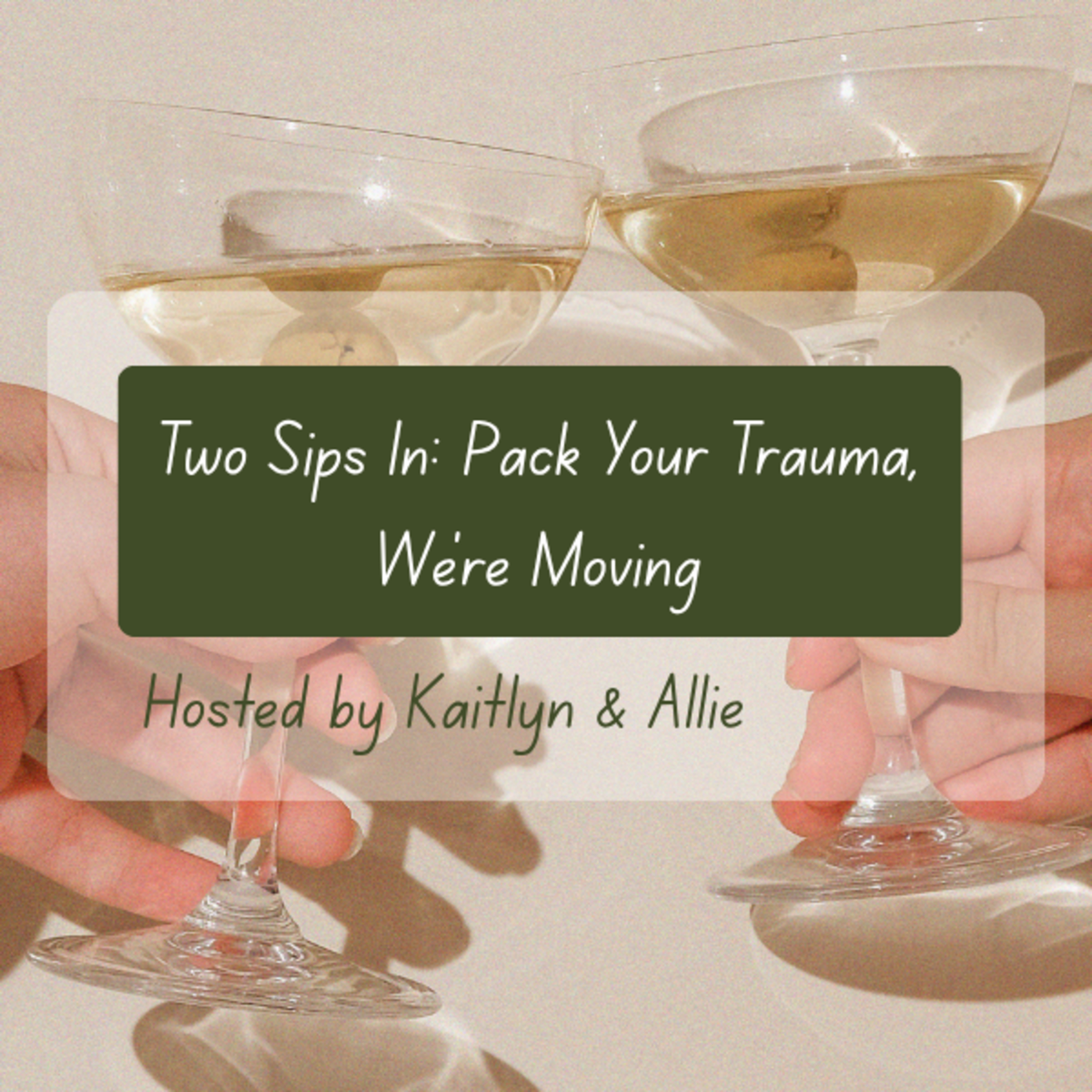 Pack Your Trauma, We're Moving | Ep. 1 episode artwork