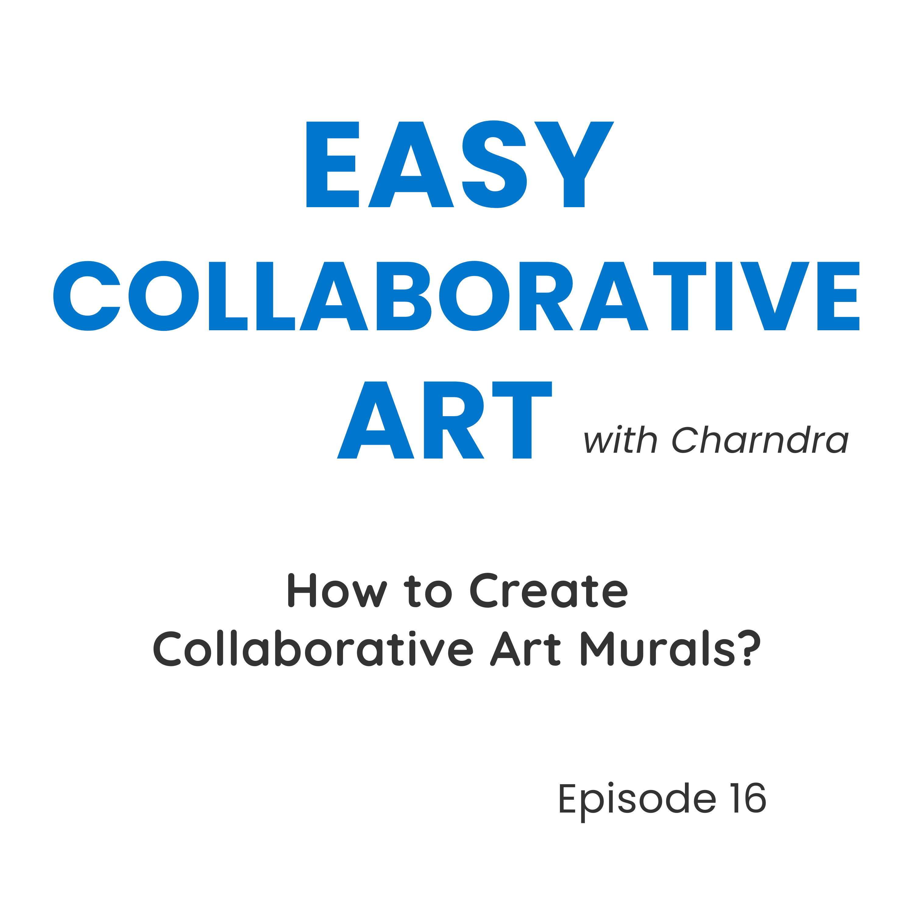 How to Create a Collaborative Art Mural (Step-by-Step for Groups) episode artwork