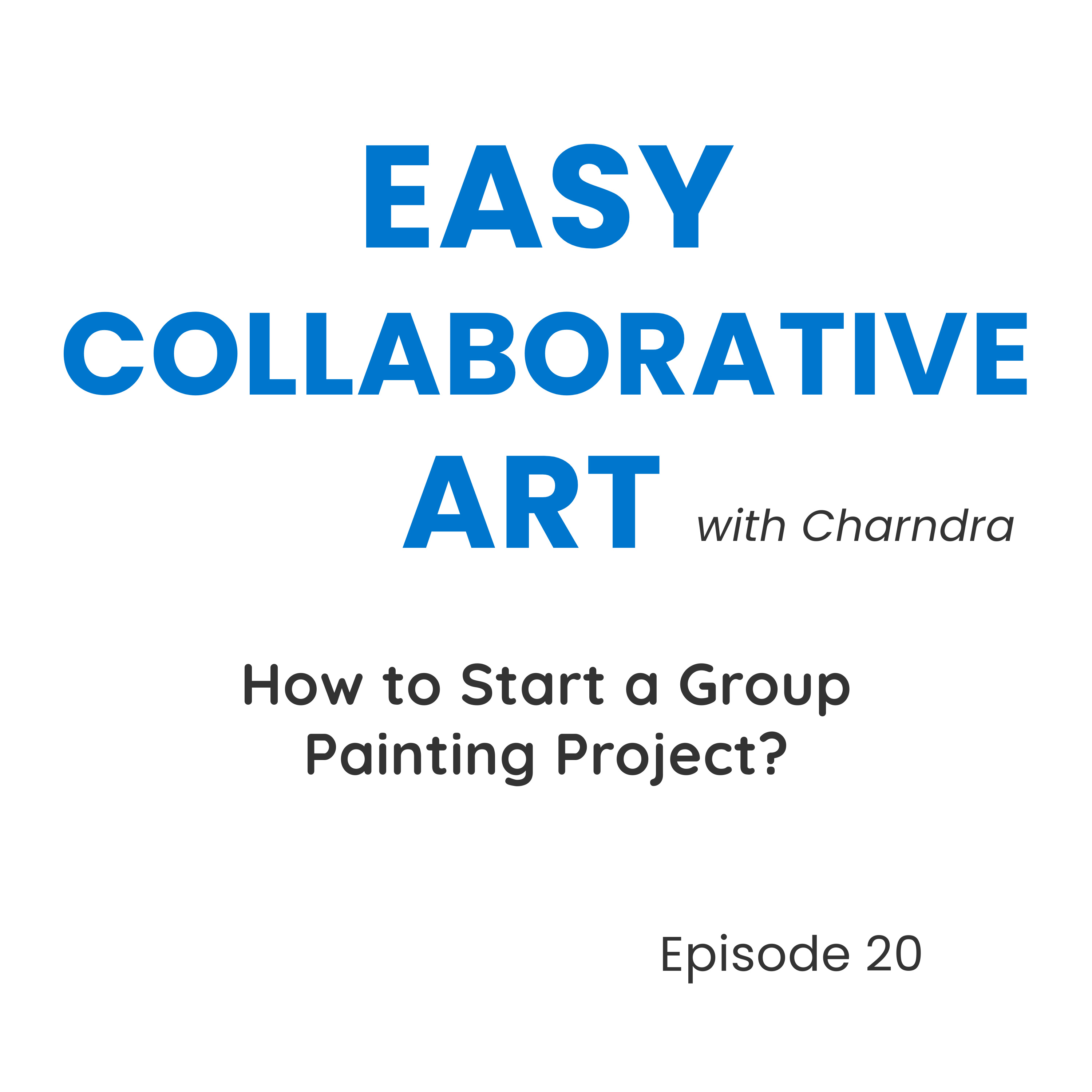 How to Start a Group Painting Project (Simple Guide for Beginners) episode artwork