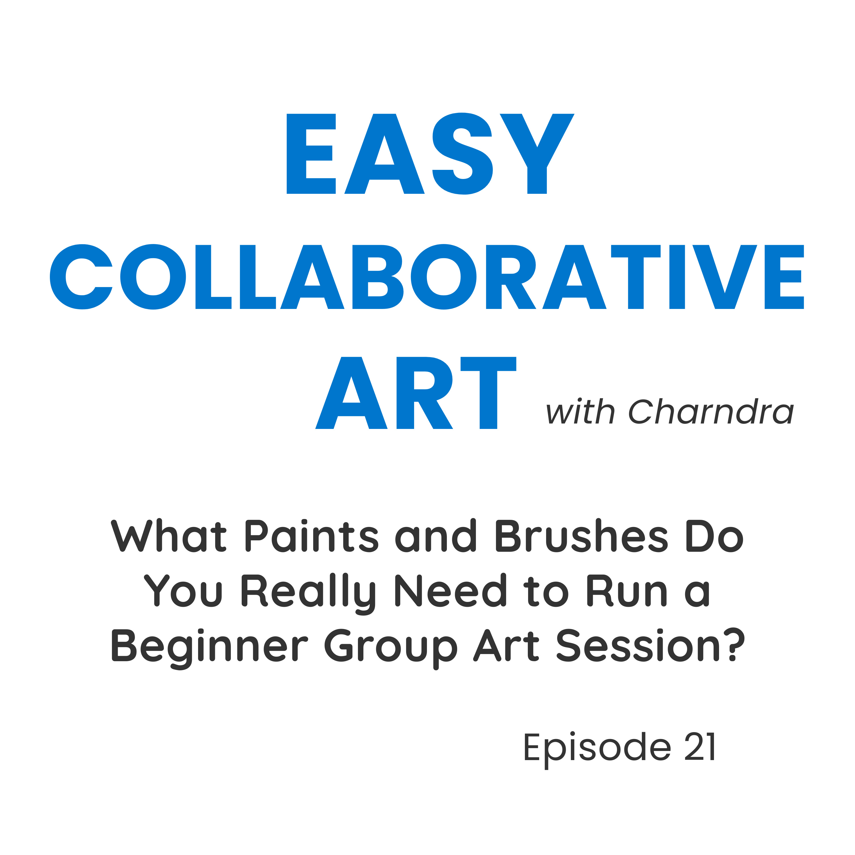 Best Paints and Brushes for Beginner Group Art Sessions episode artwork