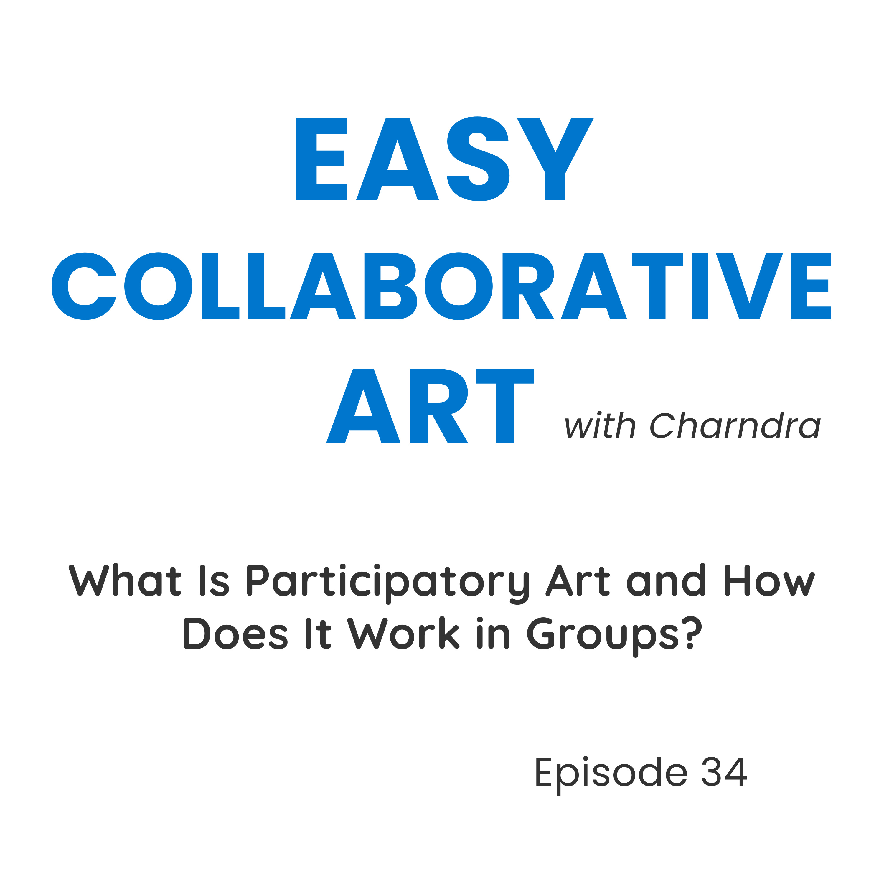 What Is Participatory Art? (And How It Works in Groups) episode artwork