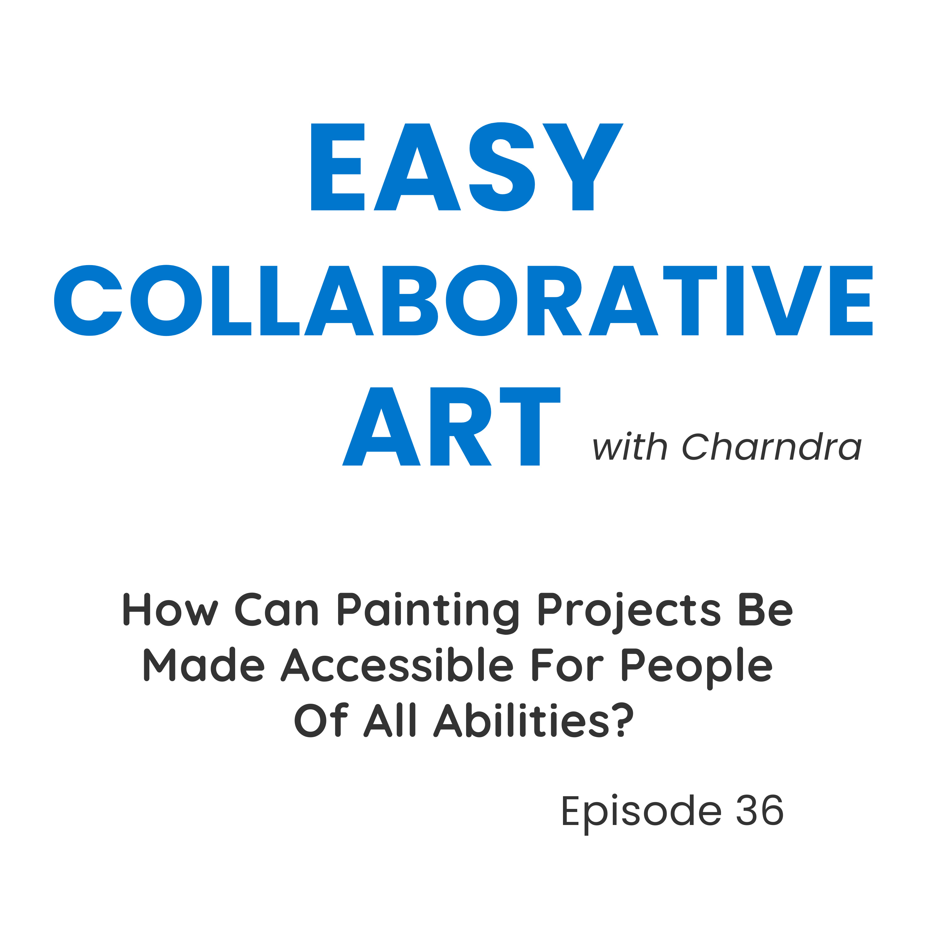 How to Make Painting Projects Accessible for All Abilities episode artwork